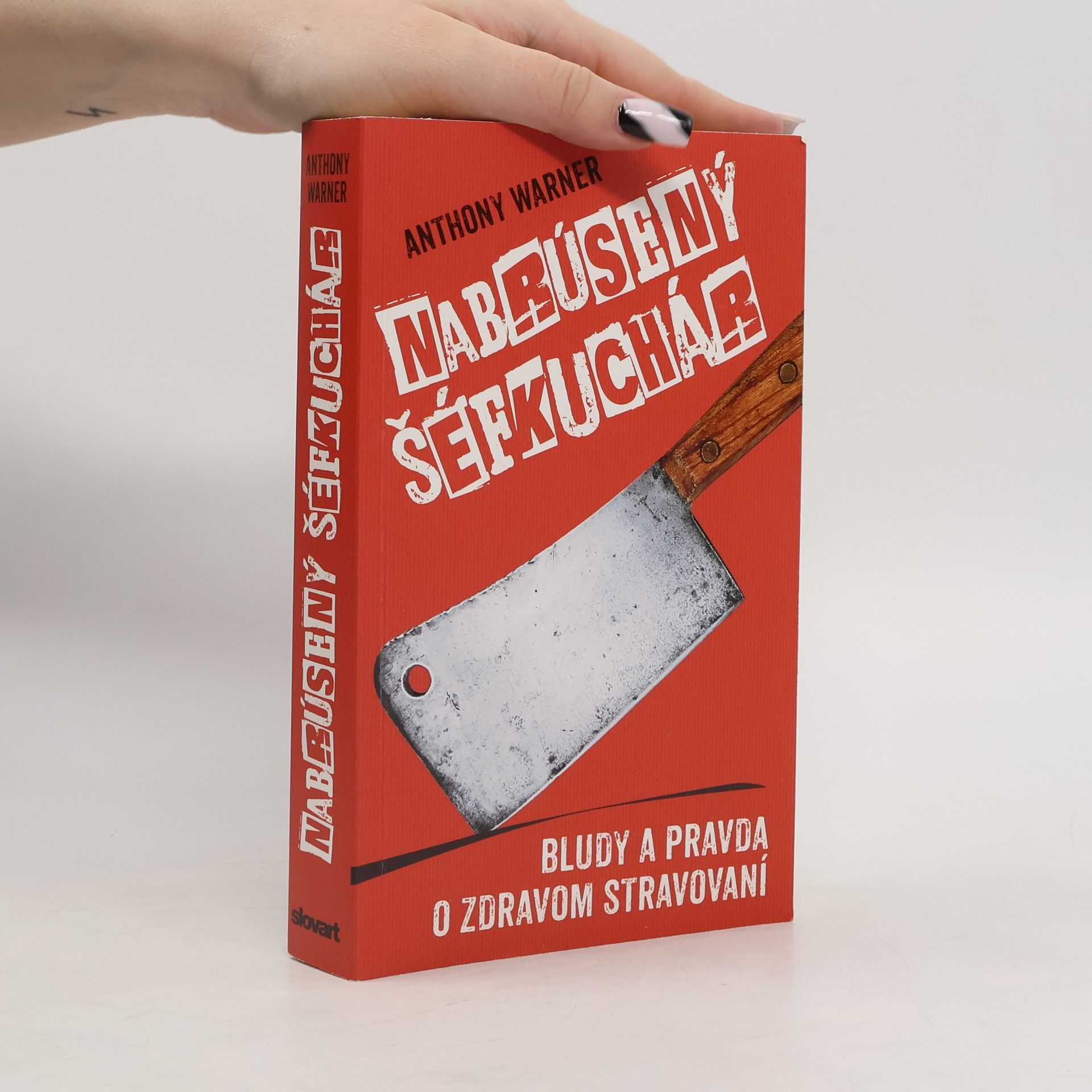 Anthony Warner Nabrúsený šéfkuchár