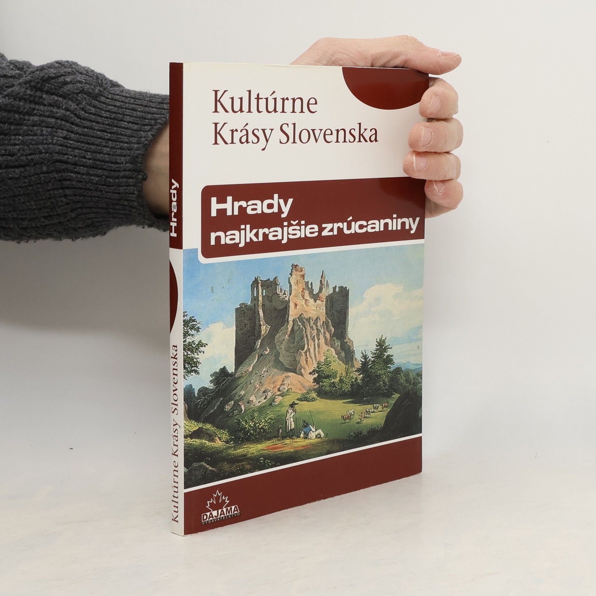 Daniel Kollár Hrady - najkrajšie zrúcaniny