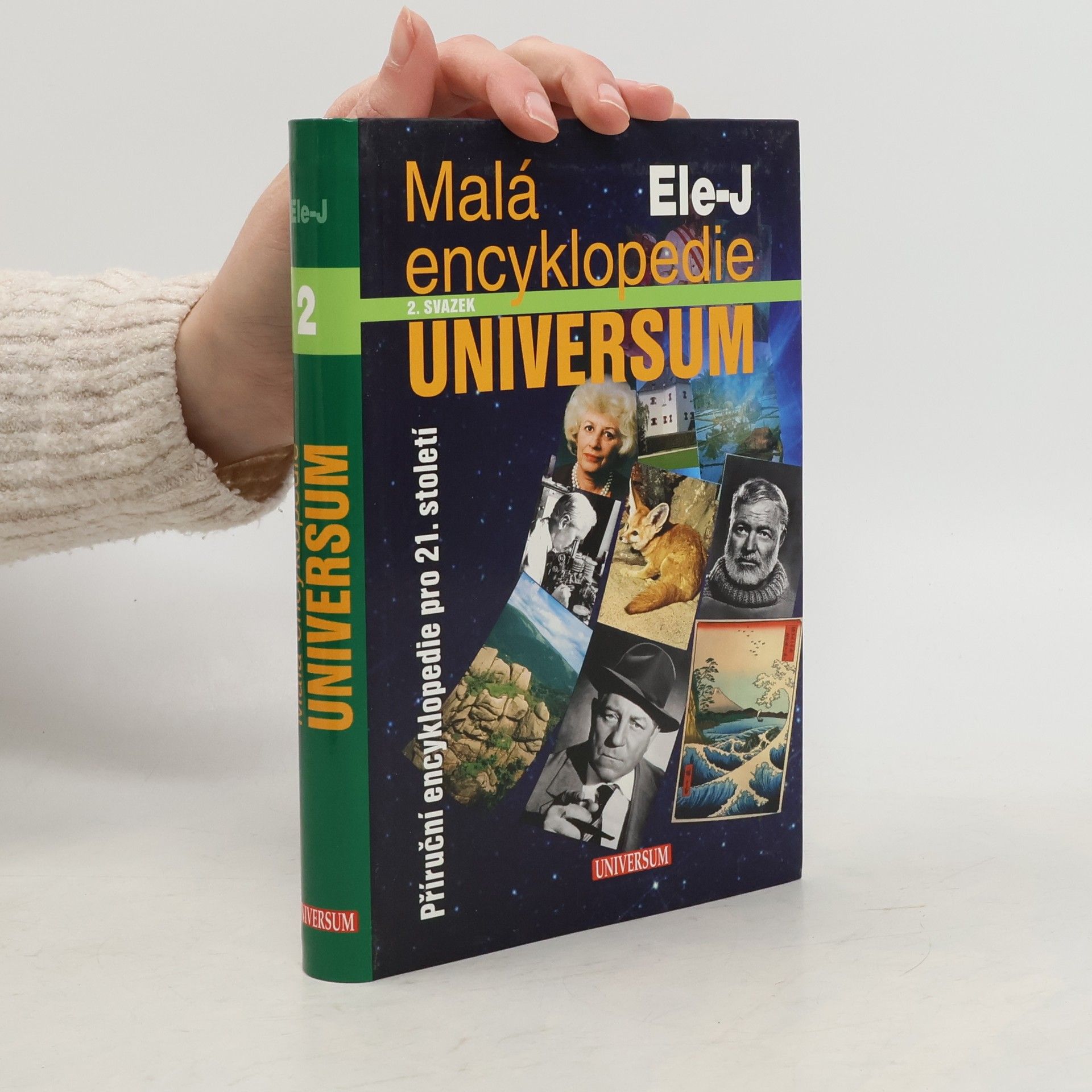 Malá encyklopedie Universum : příruční encyklopedie pro 21. století. 2 svazek