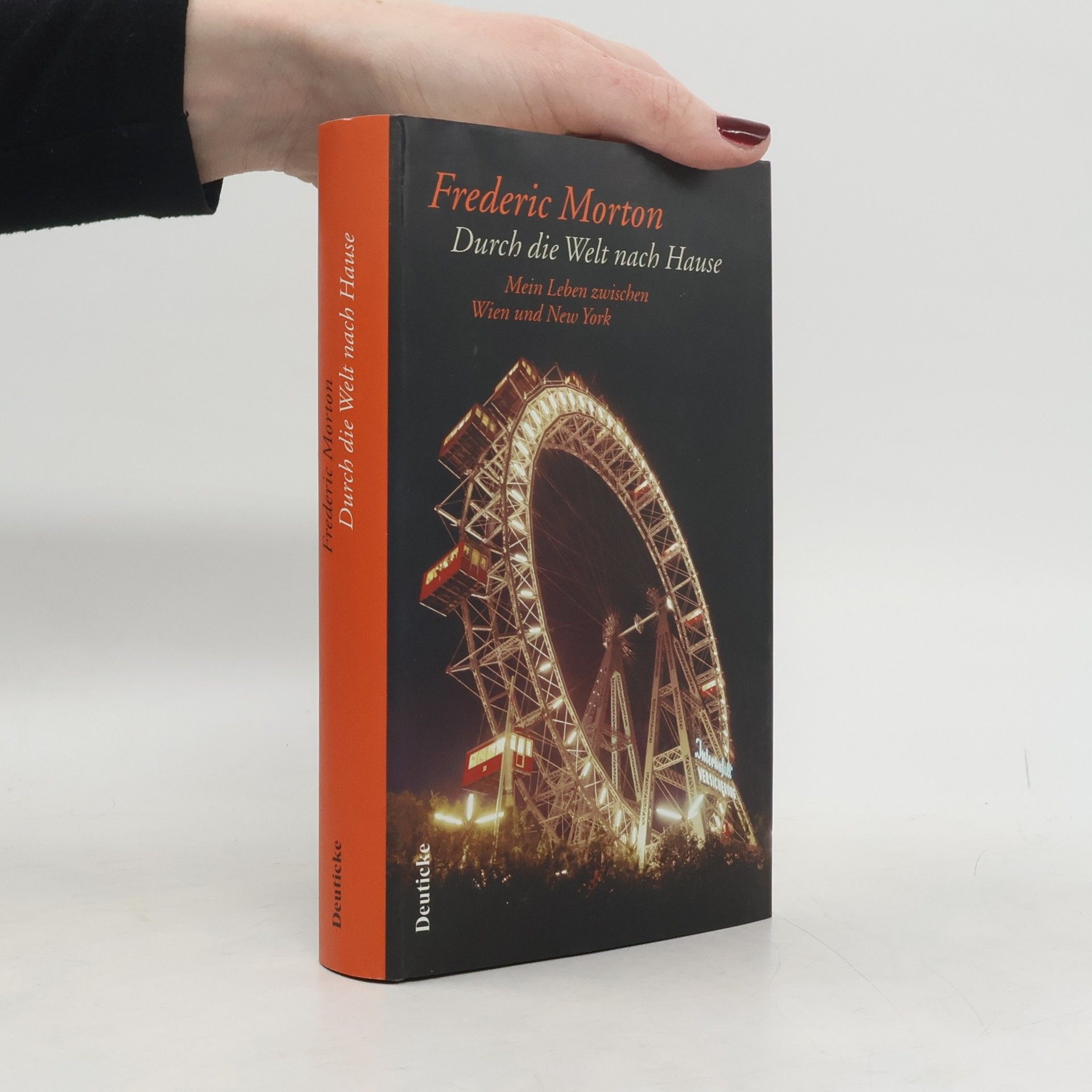 Frederic Morton Durch die Welt nach Hause