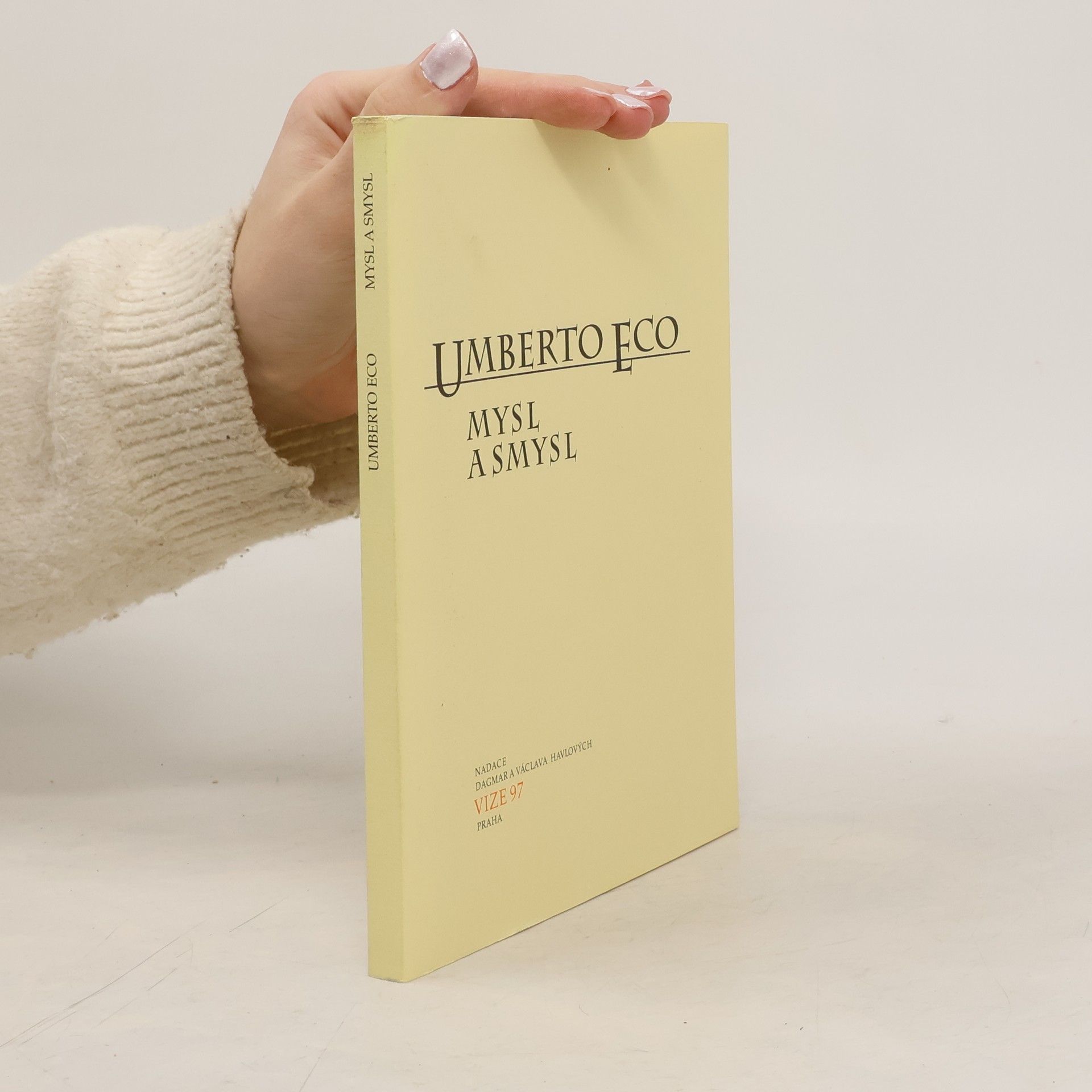 Umberto Eco Mysl a smysl. Sémiotický pohled na svět