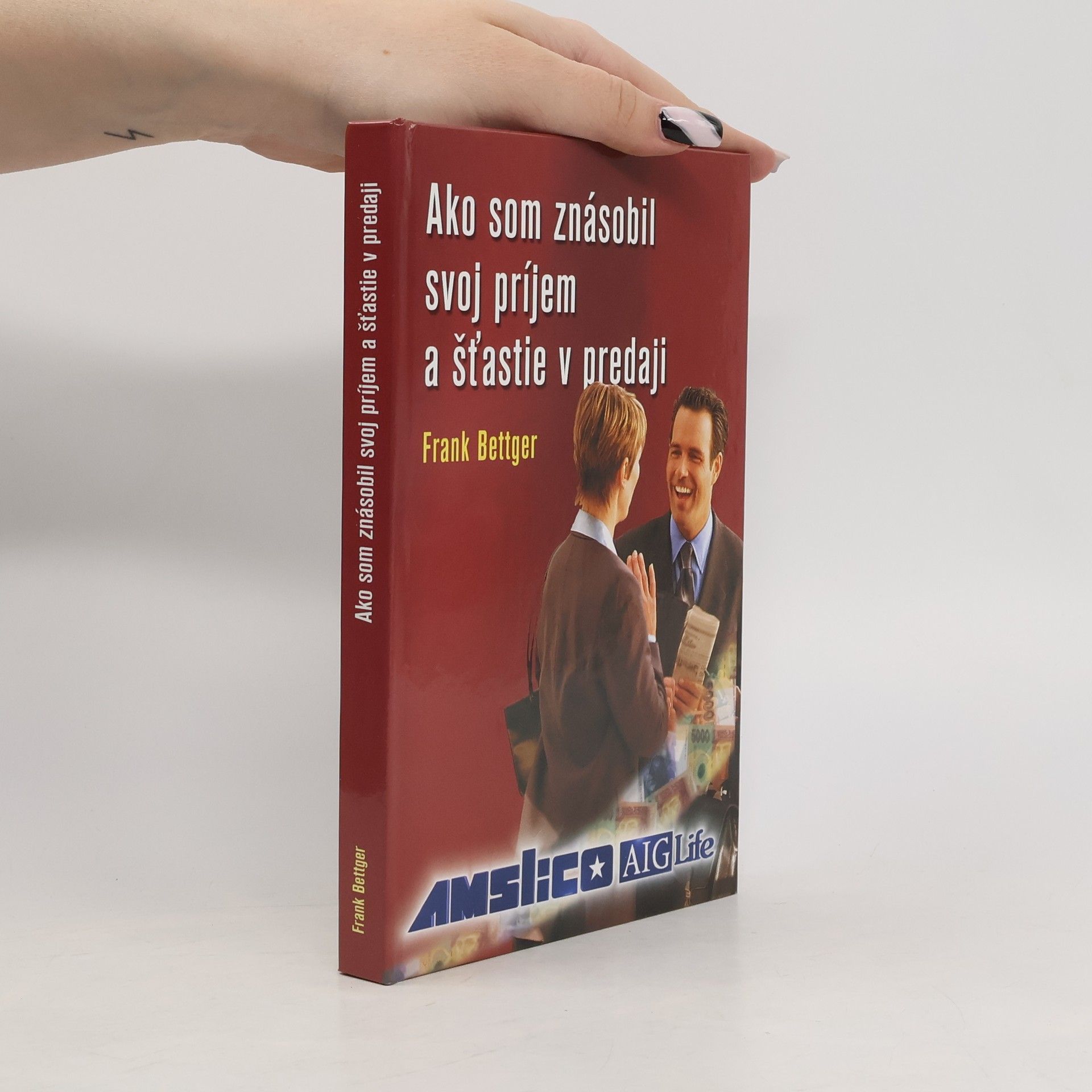 Frank Bettger Ako sa stať úspešným v predaji