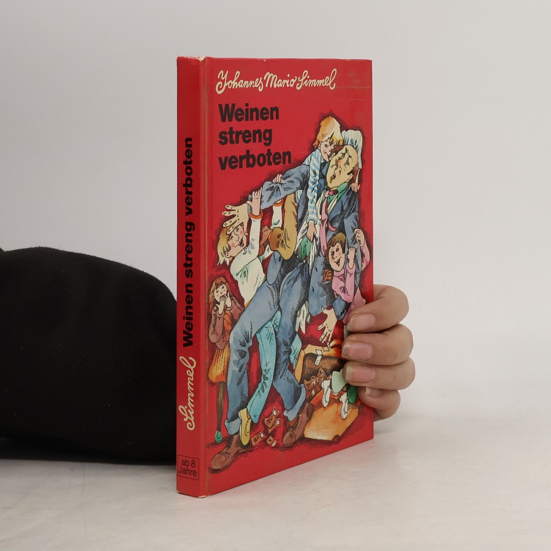 Johannes Mario Simmel Weinen streng verboten