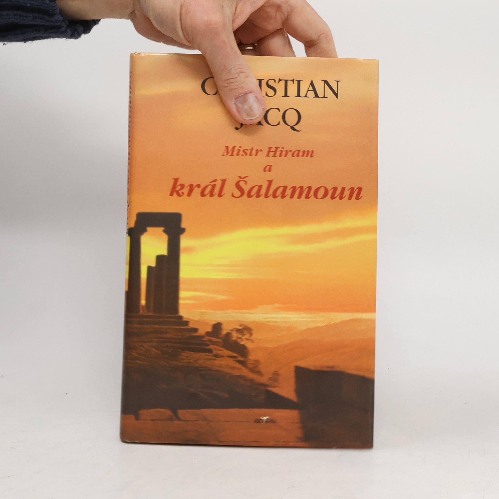 Christian Jacq Mistr Hiram a král Šalamoun