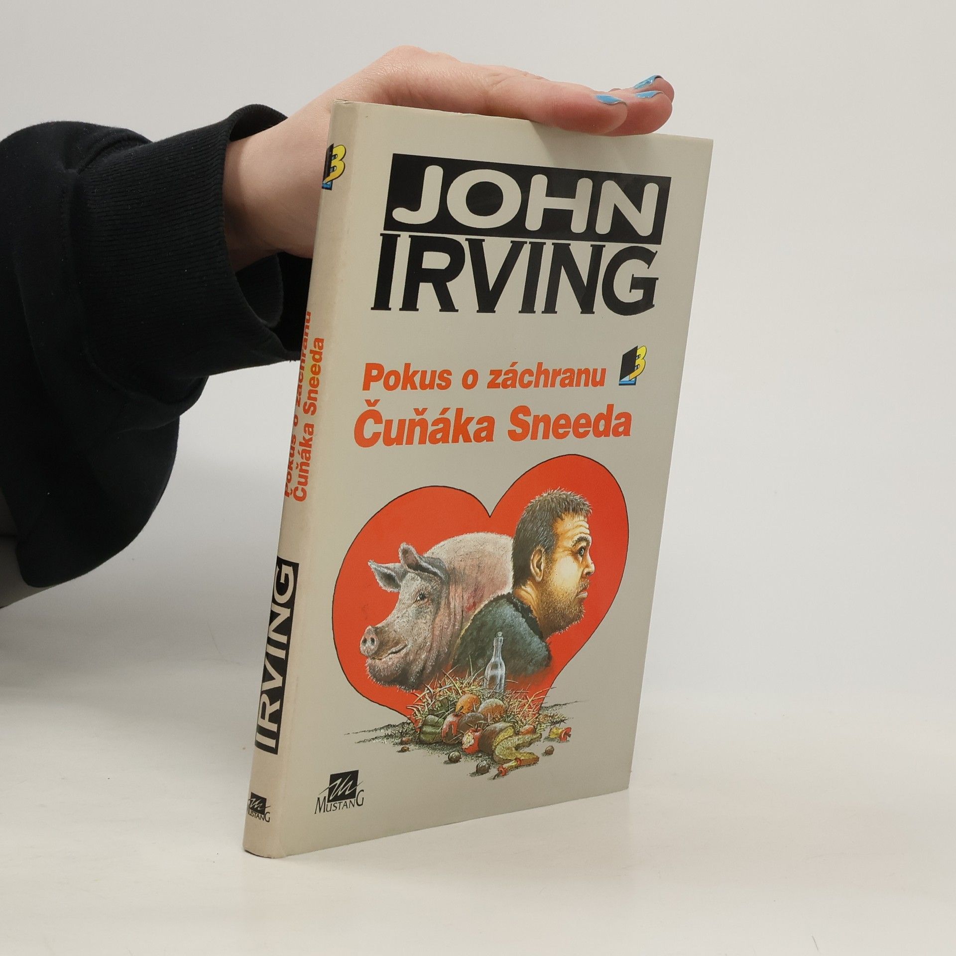 John Irving Pokus o záchranu Čuňáka Sneeda