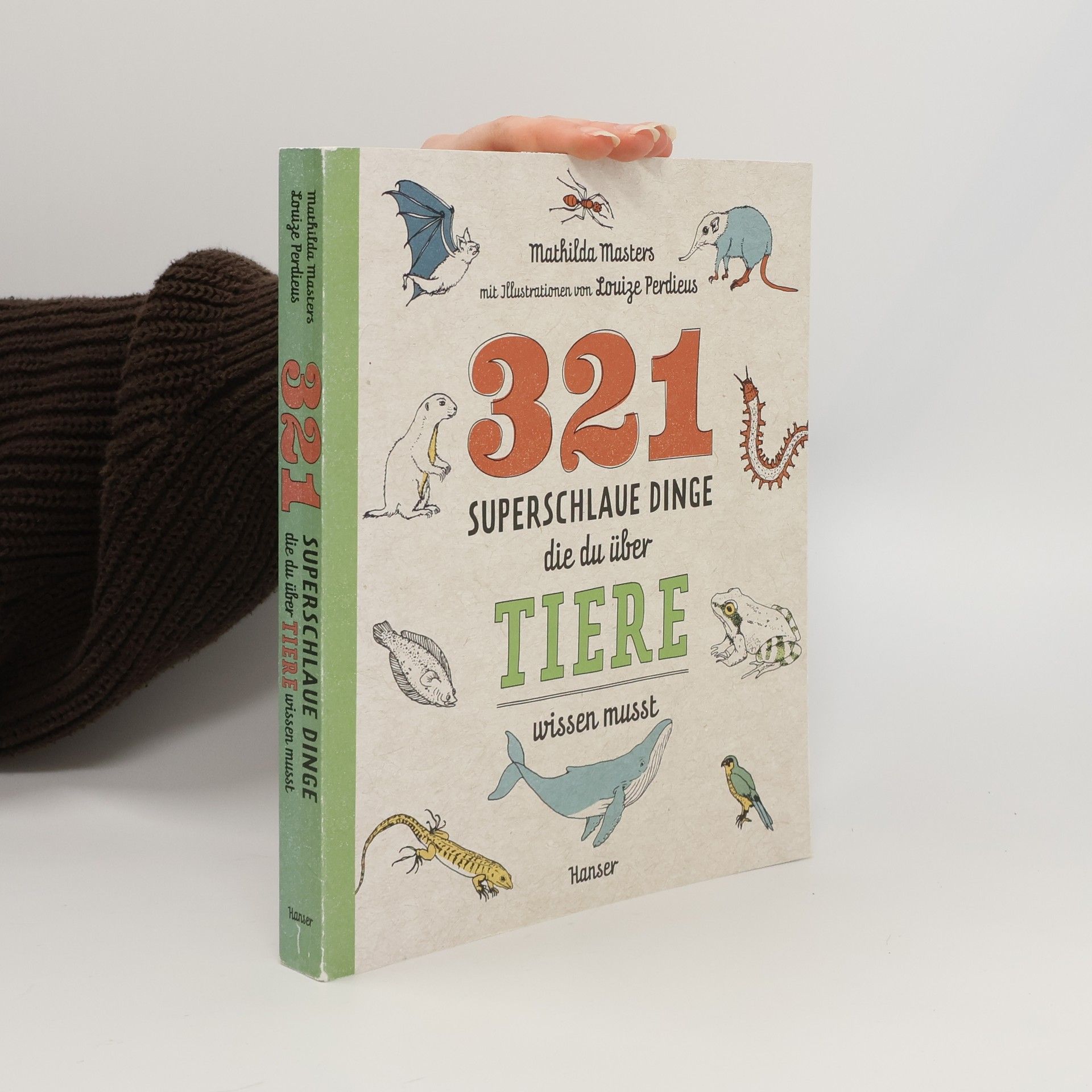 Mathilda Masters 321 superschlaue Dinge, die du über Tiere wissen musst