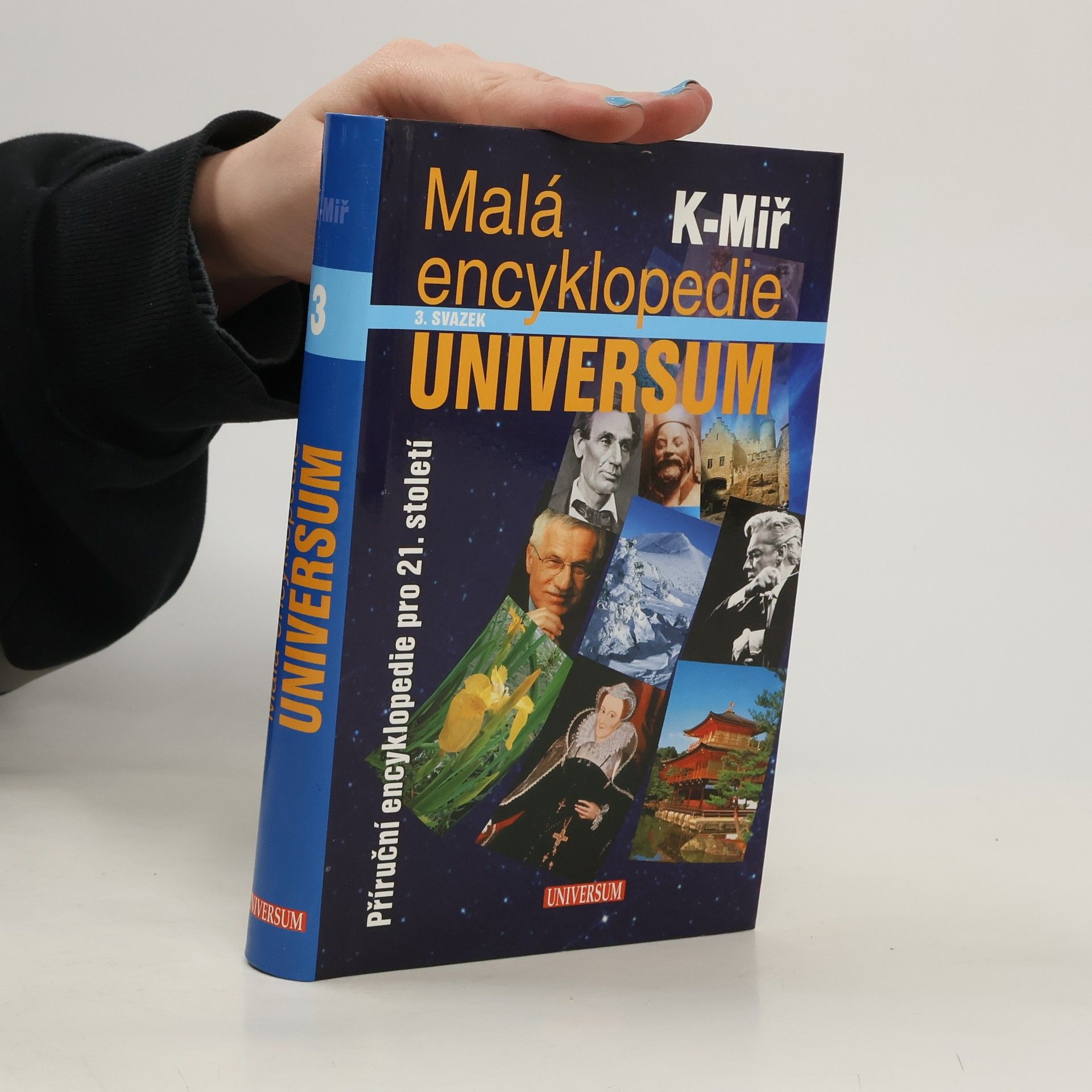 Josef Čermák Malá encyklopedie Universum : příruční encyklopedie pro 21. století. 3. svazek, K-Miř