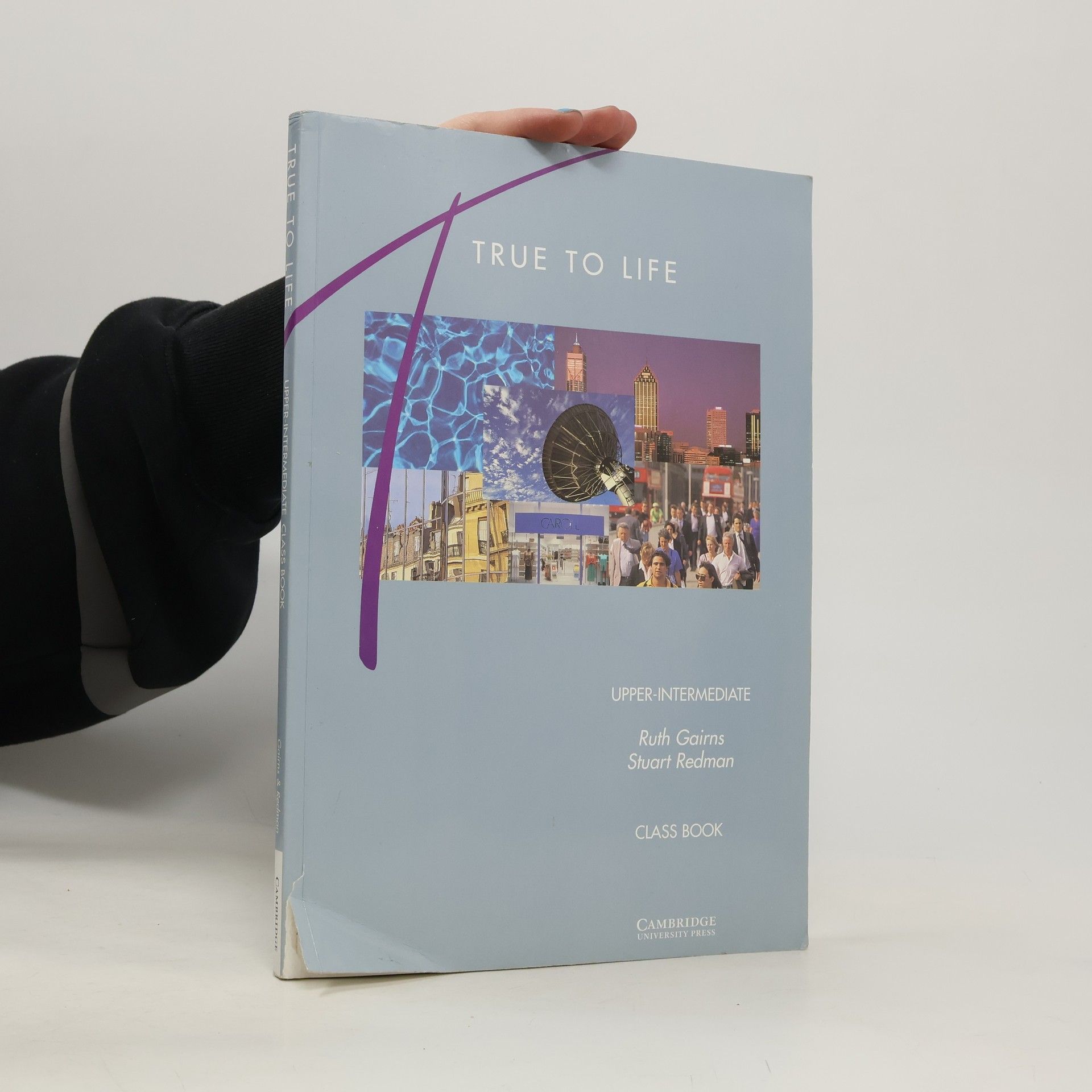 Ruth Gairns True To Life. English for Adult Learners, Upper-Intermediate Class Book