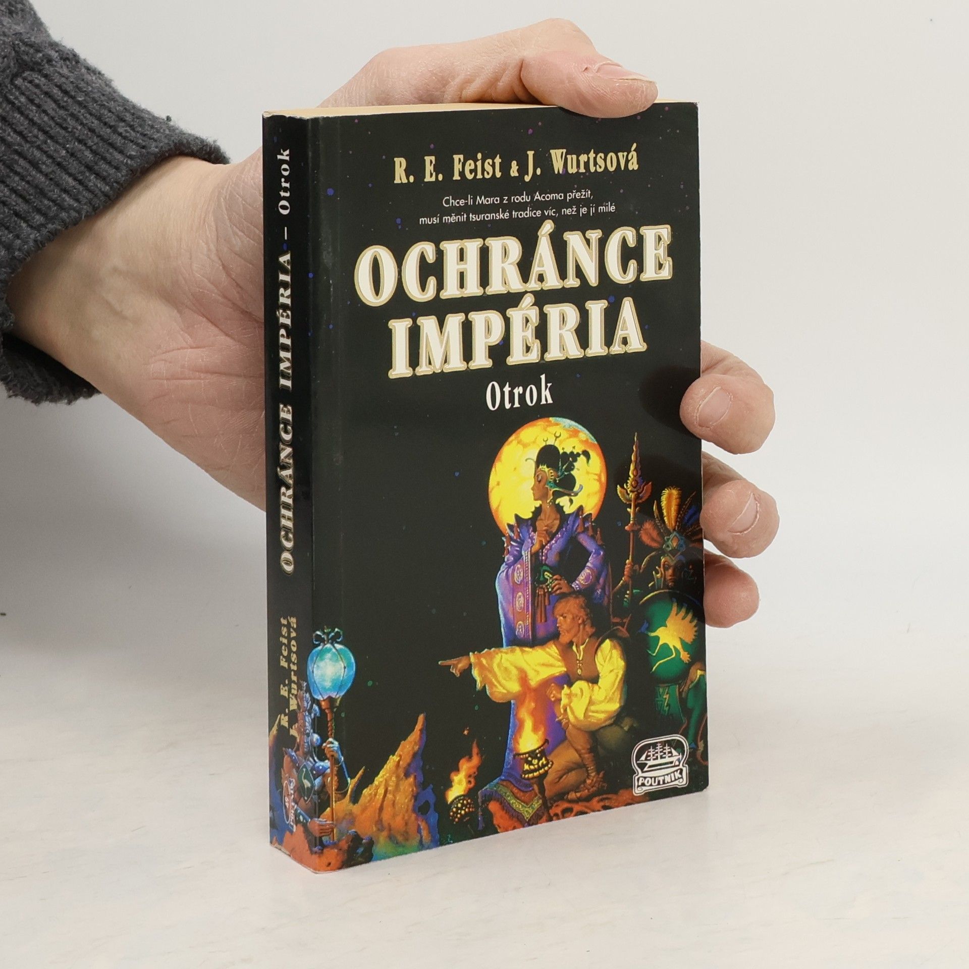 Raymond E. Feist Ochránce Impéria. Otrok