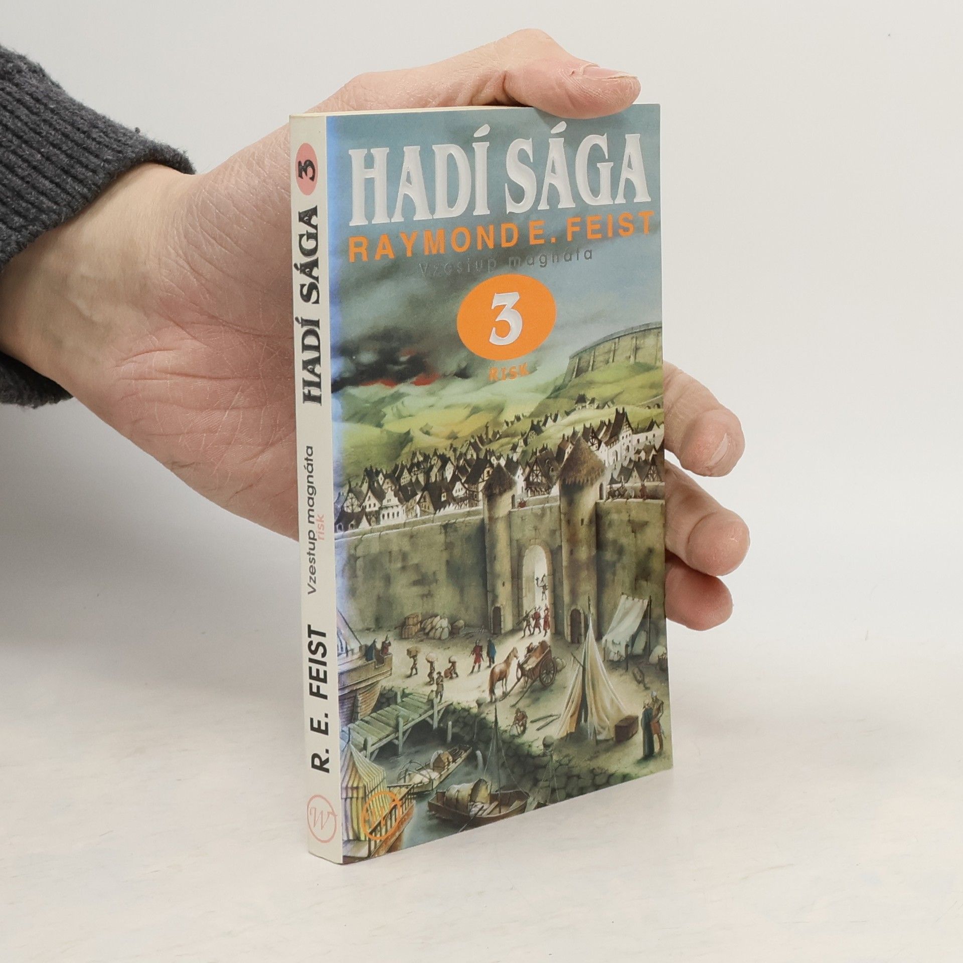 Raymond E. Feist Hadí sága 3. Vzestup magnáta. Risk