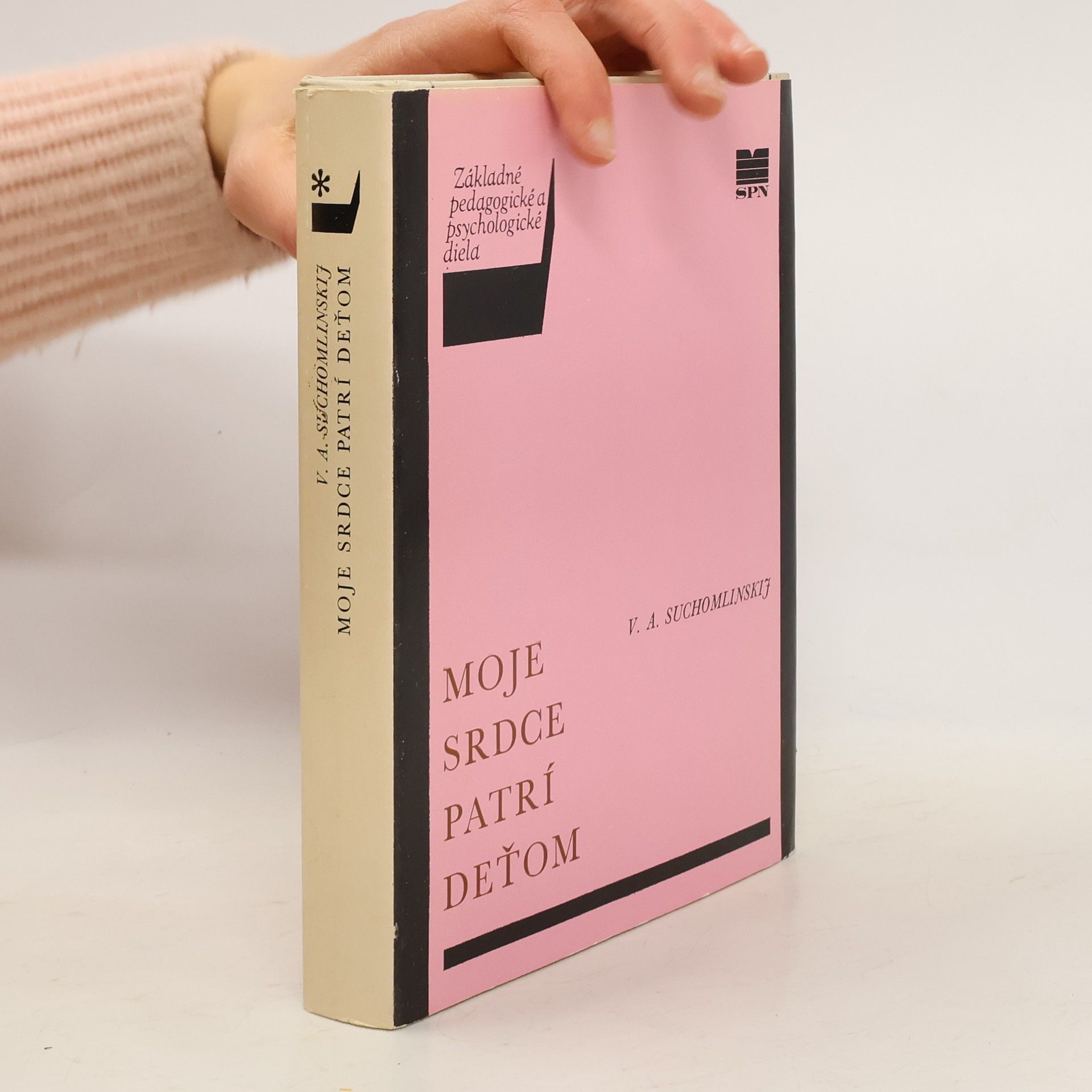 Vasyl‘ Oleksandrovyč Suchomlyns‘kyj Moje srdce patrí deťom