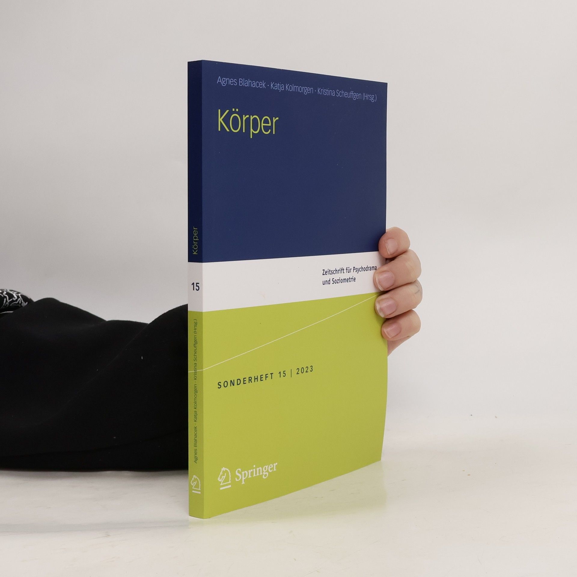 Autorenkollektiv Zeitschrift für Psychodrama und Soziometrie 15/2023. Körper