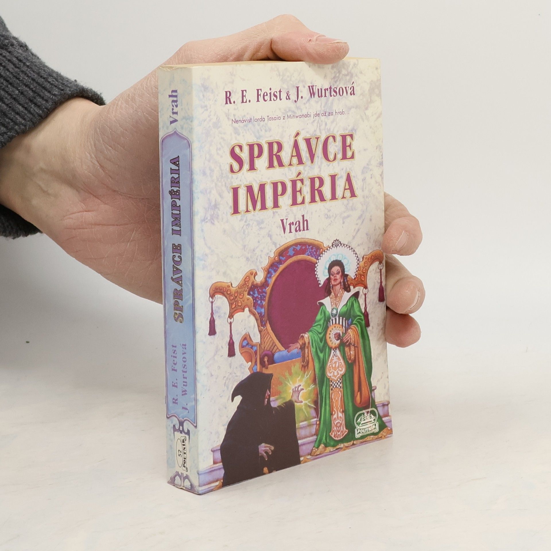 Raymond E. Feist Správce Impéria. Vrah