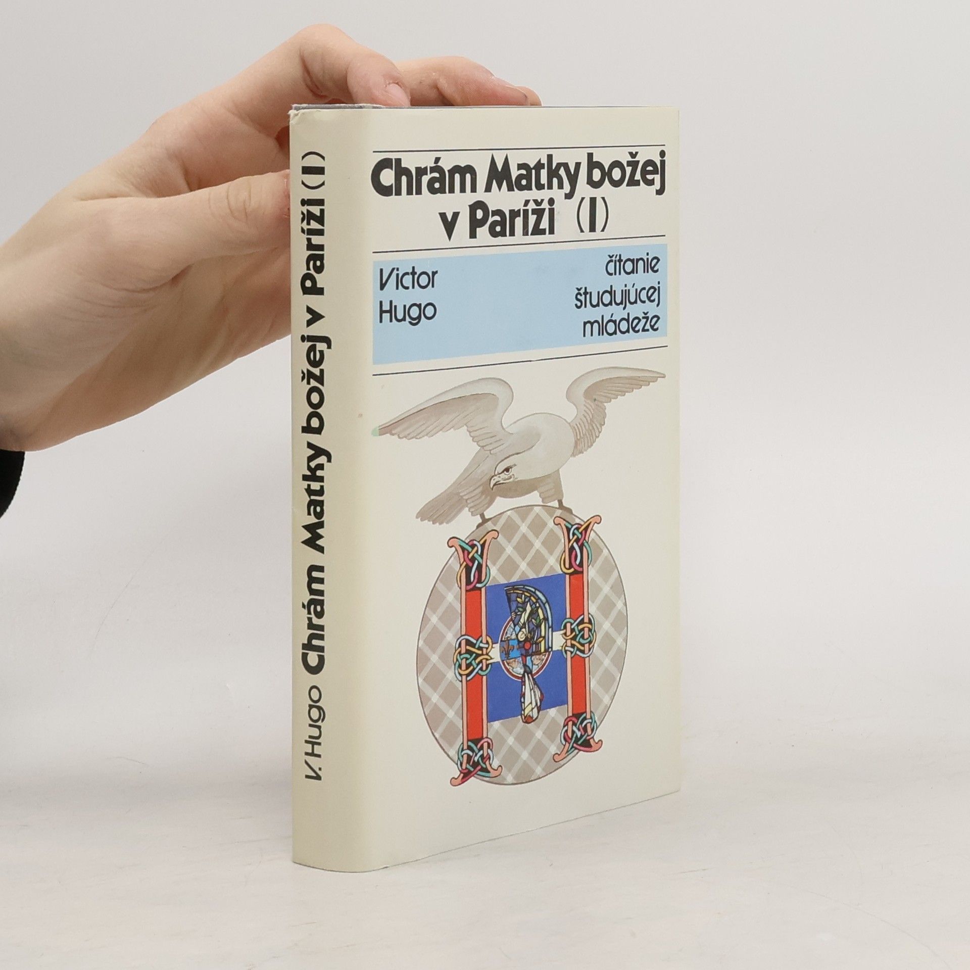 Victor Hugo Chrám Matky božej v Paríži I.