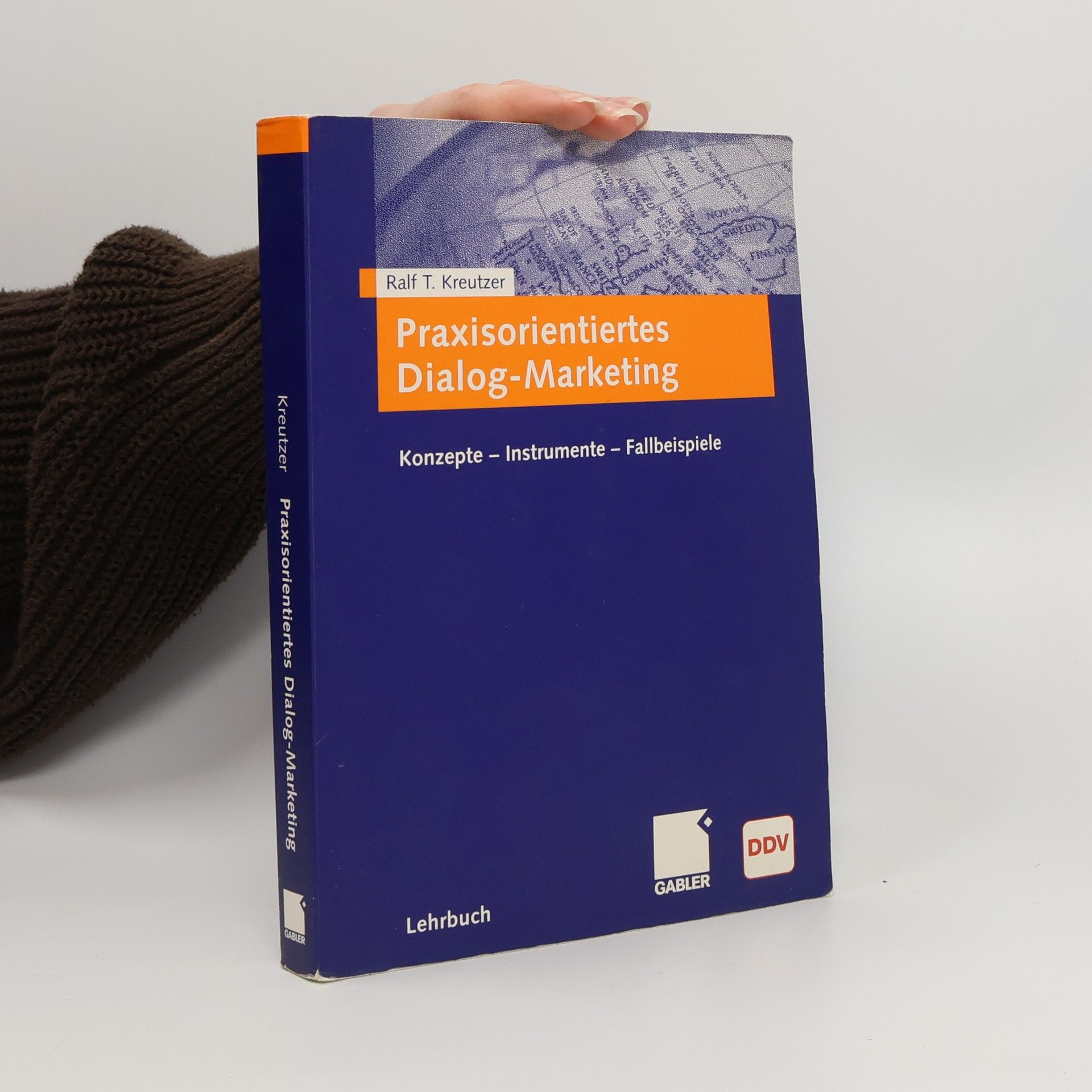 Ralf T. Kreutzer Praxisorientiertes Dialog-Marketing