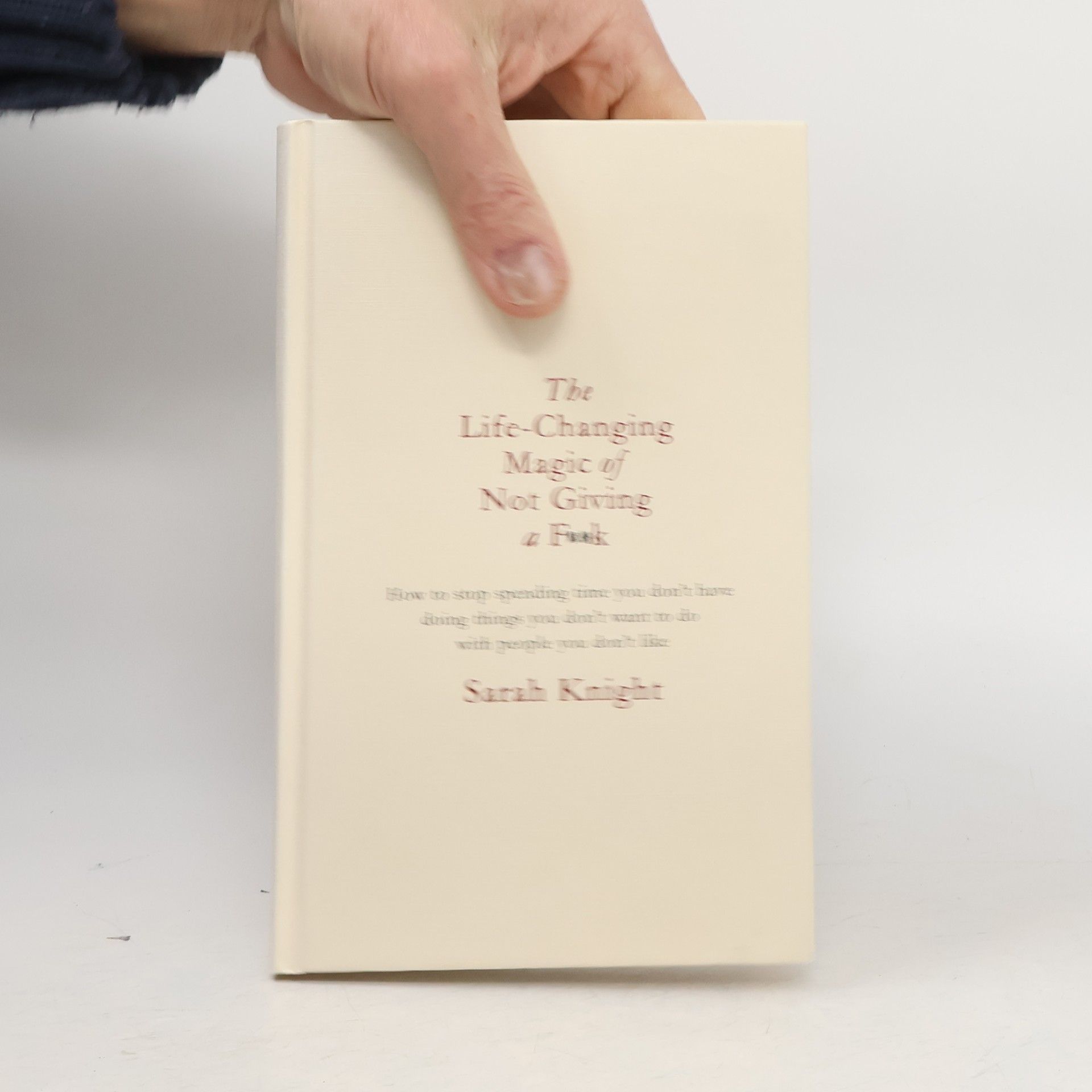 Sarah Knight The Life.Changing Magic of Not Giving a F..k