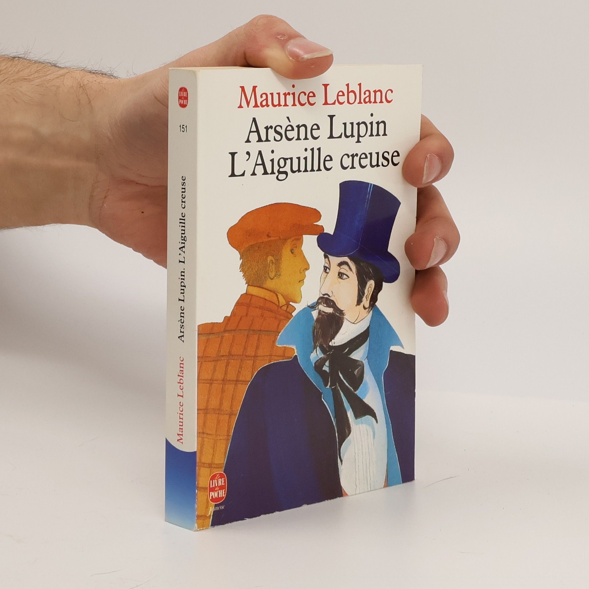 Maurice Leblanc Arsène Lupin L'Aiguille creuse