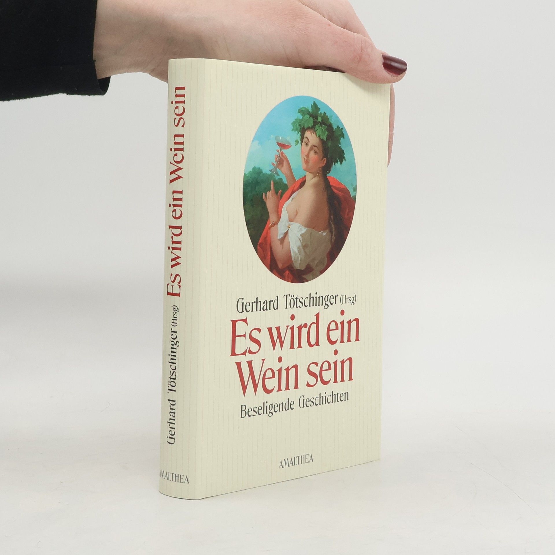 Gerhard Tötschinger Es wird ein Wein sein