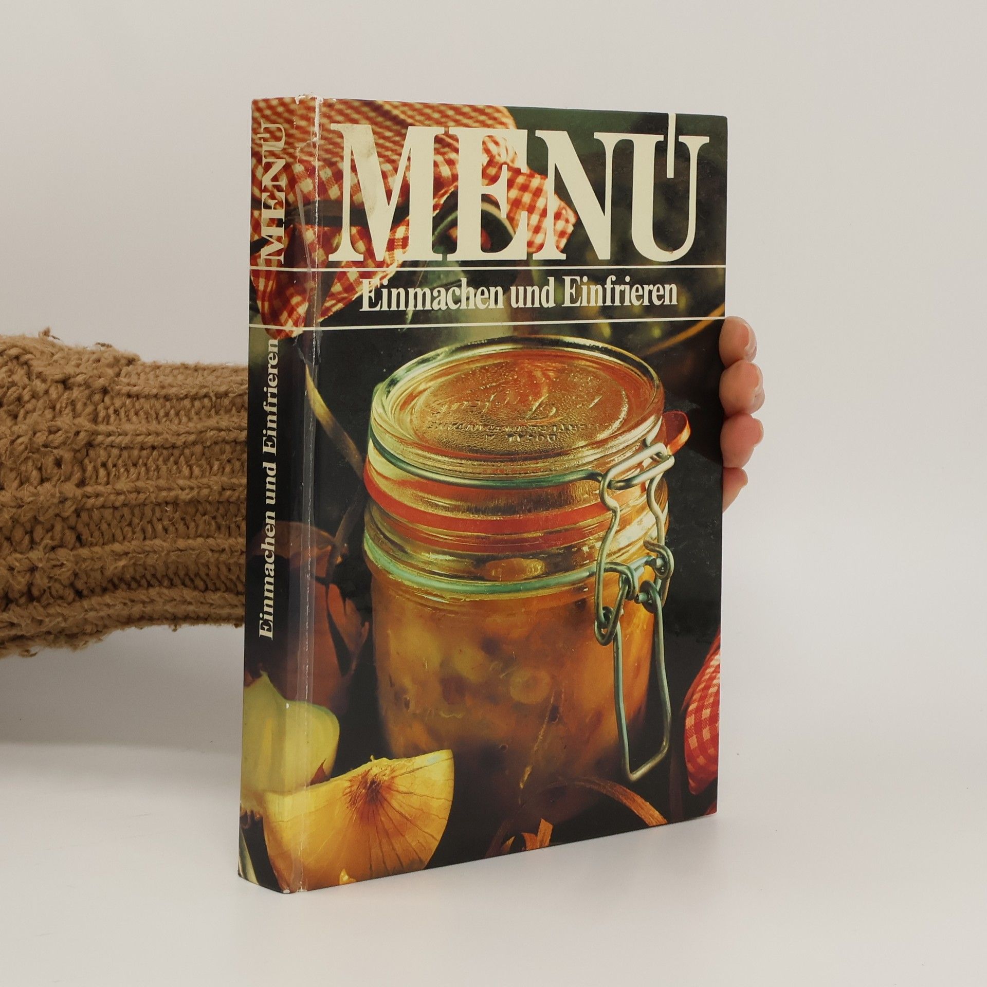 Autorenkollektiv Menu. Einmachen und Einfrieren