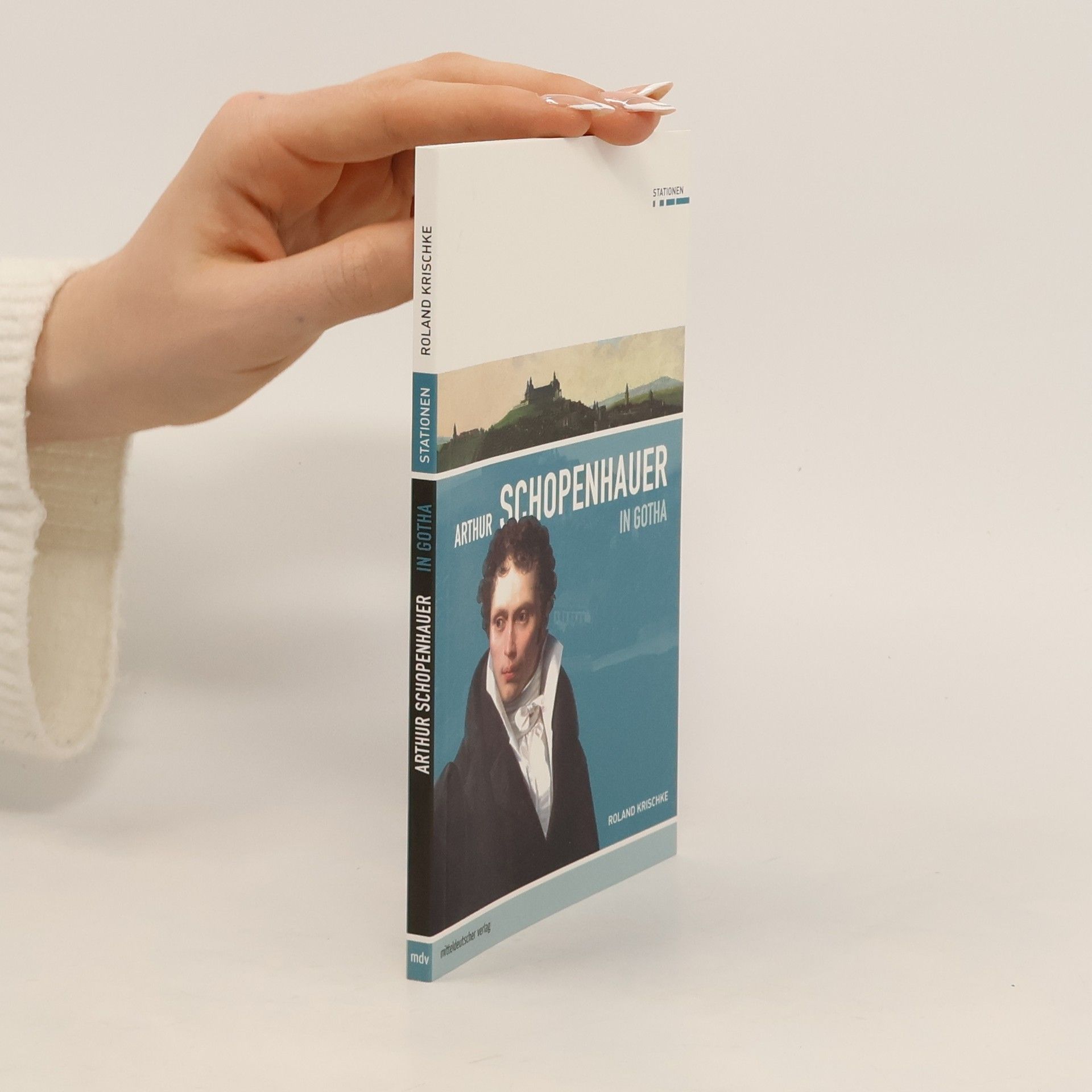 Roland Krischke Stationen - 1: Arthur Schopenhauer in Gotha