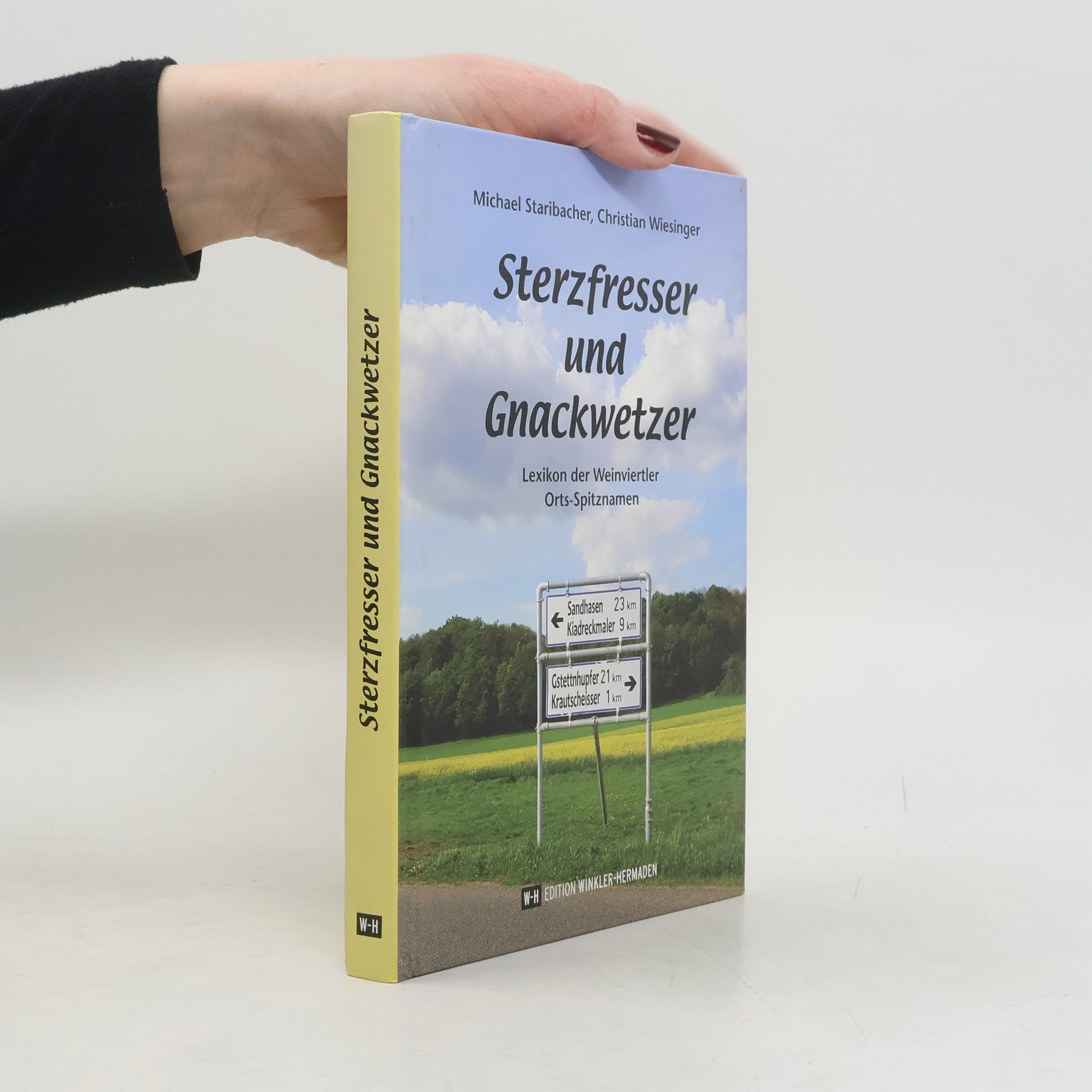 Michael Staribacher Sterzfresser und Gnackwetzer