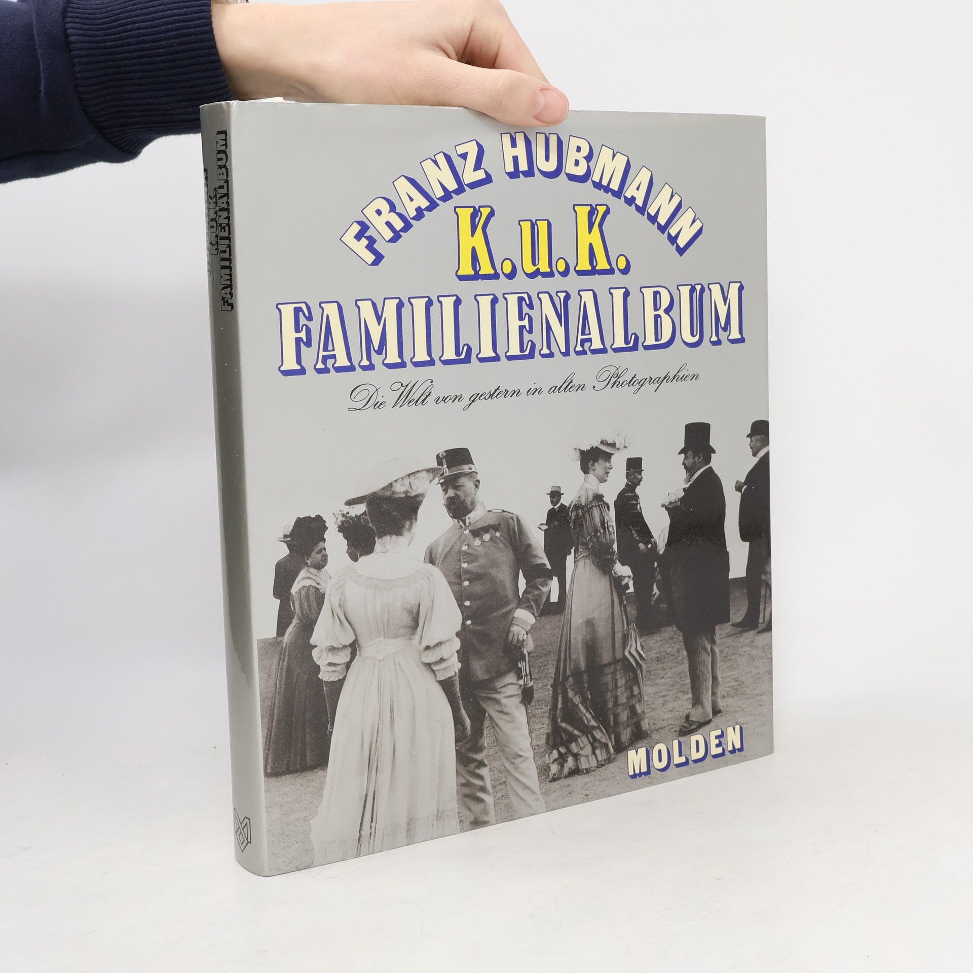 Franz Hubmann K. u. K. Familienalbum