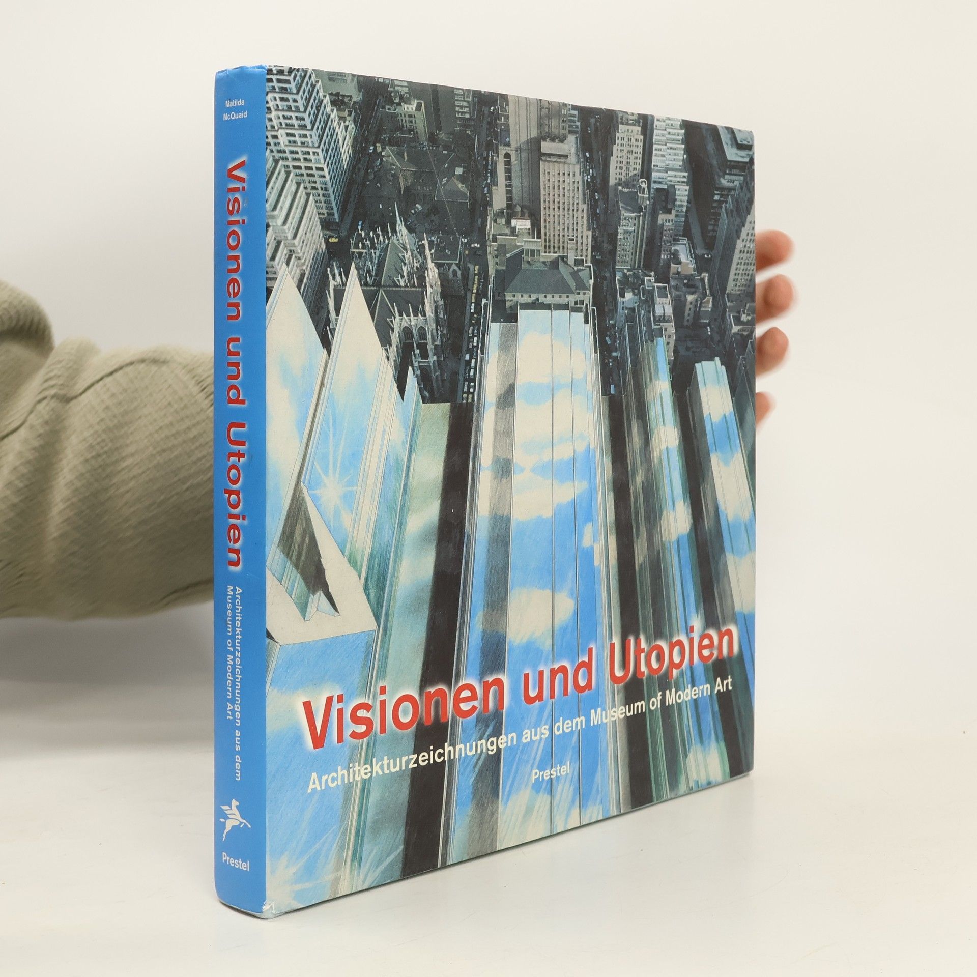 Matilda McQuaid Visionen und Utopien