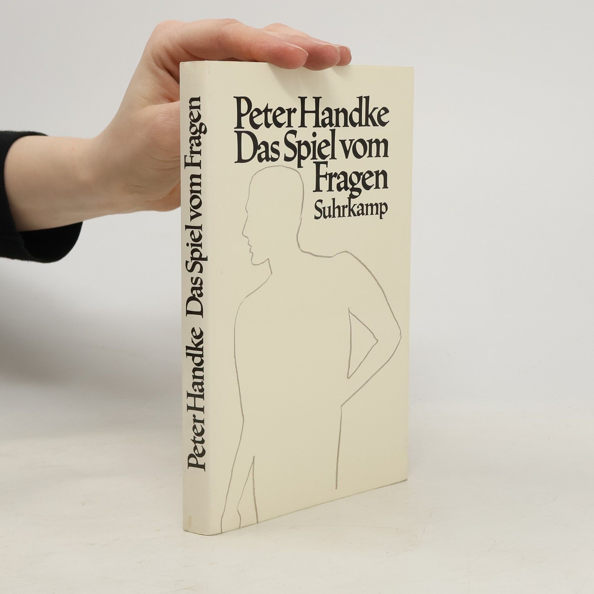 Peter Handke Das Spiel vom Fragen