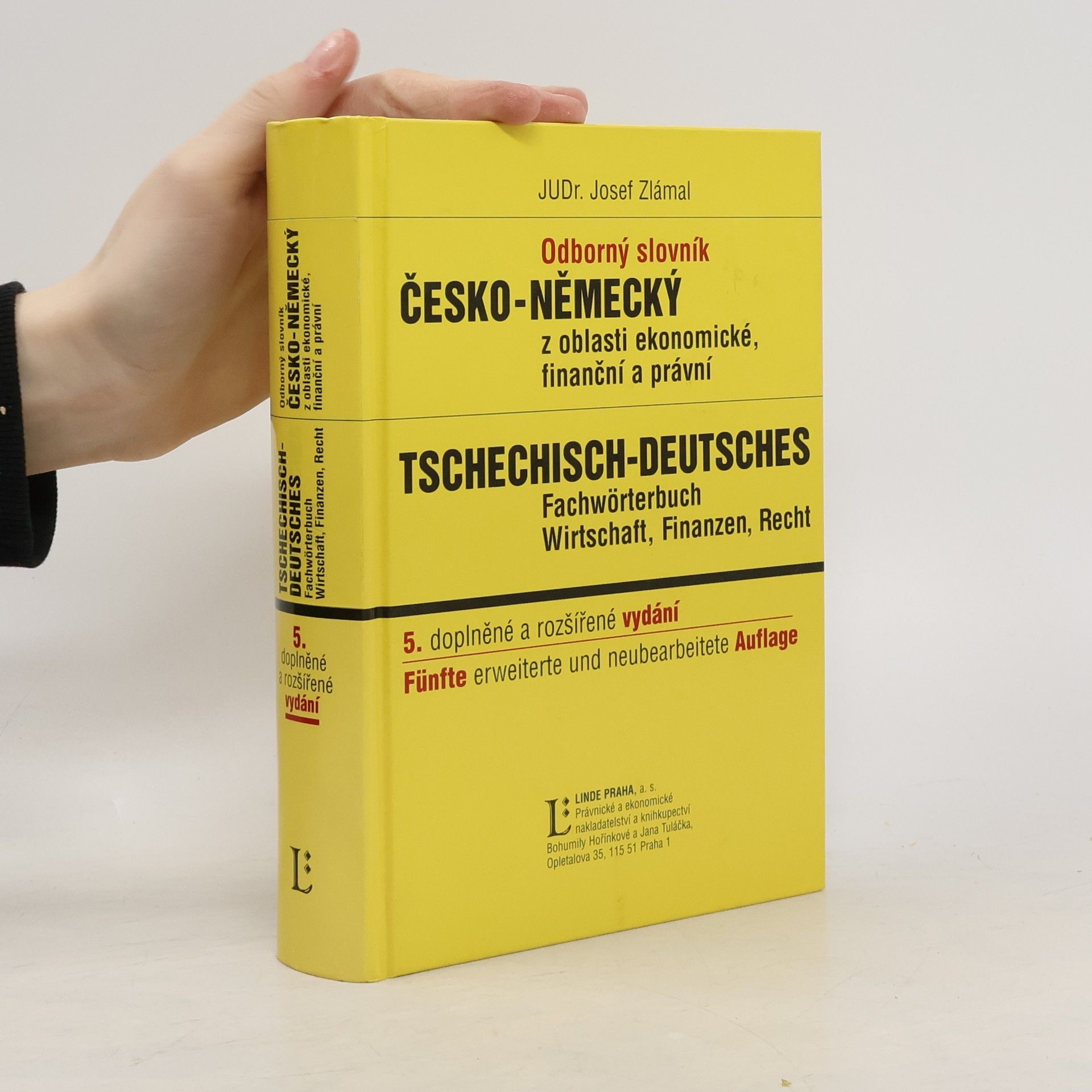 Josef Zlámal Odborný slovník česko-německý z oblasti ekonomické, finanční a právní = [Tschechisch-deutsches Fachwörterbuch Wirtschaft, Finanzen, Recht]