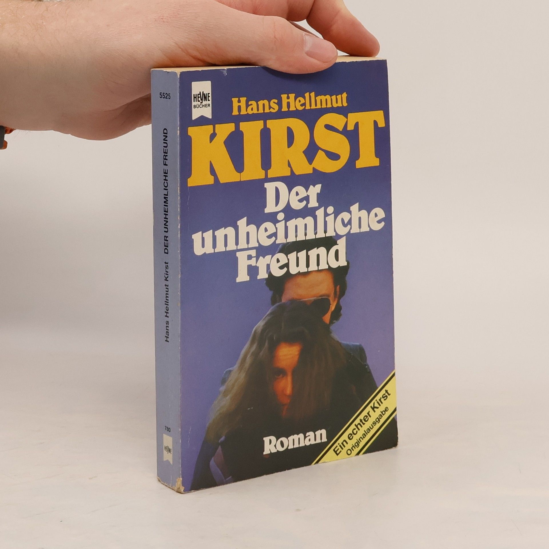 Hans Hellmut Kirst Der unheimliche Freund
