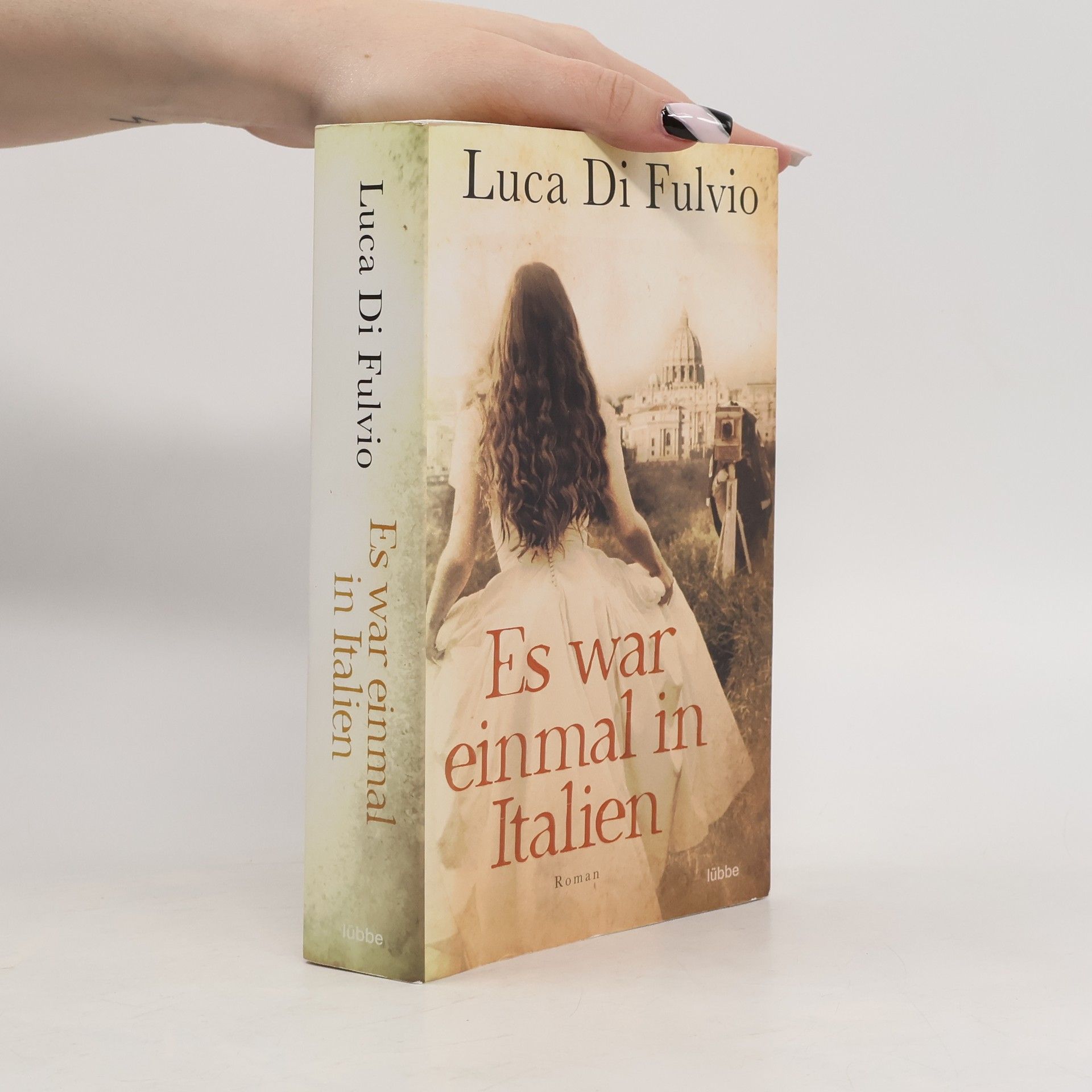 Luca Di Fulvio Es war einmal in Italien