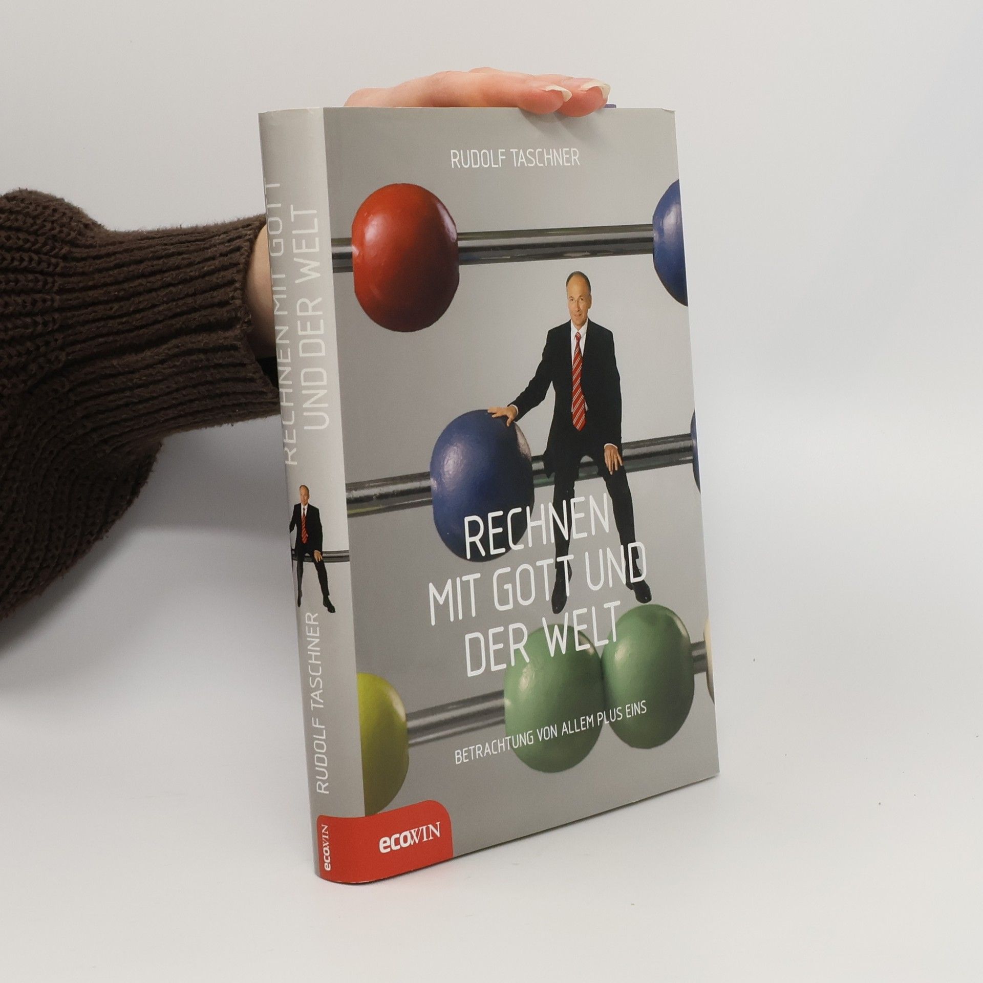 Rudolf Taschner Rechnen mit Gott und der Welt