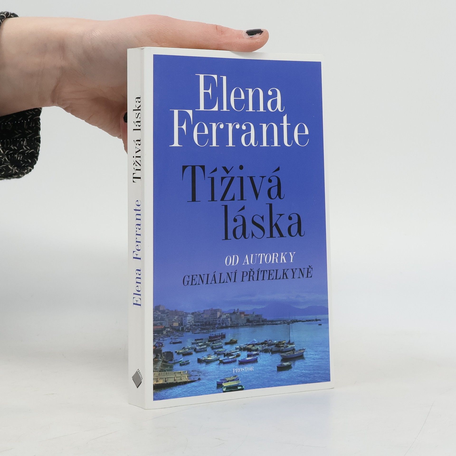 Elena Ferrante Tíživá láska