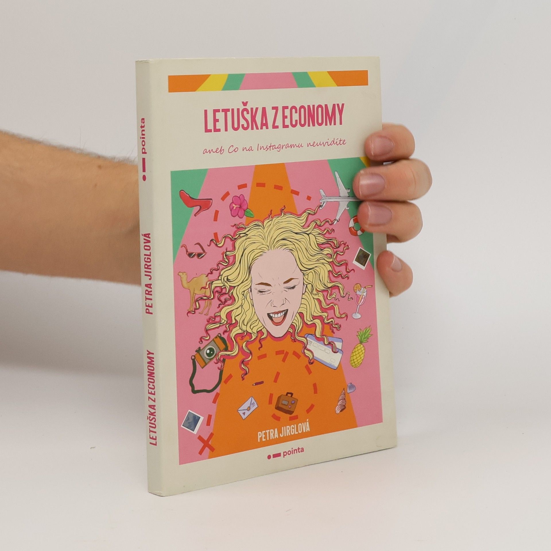 Petra Jirglová Letuška z economy, aneb, Co na Instagramu neuvidíte