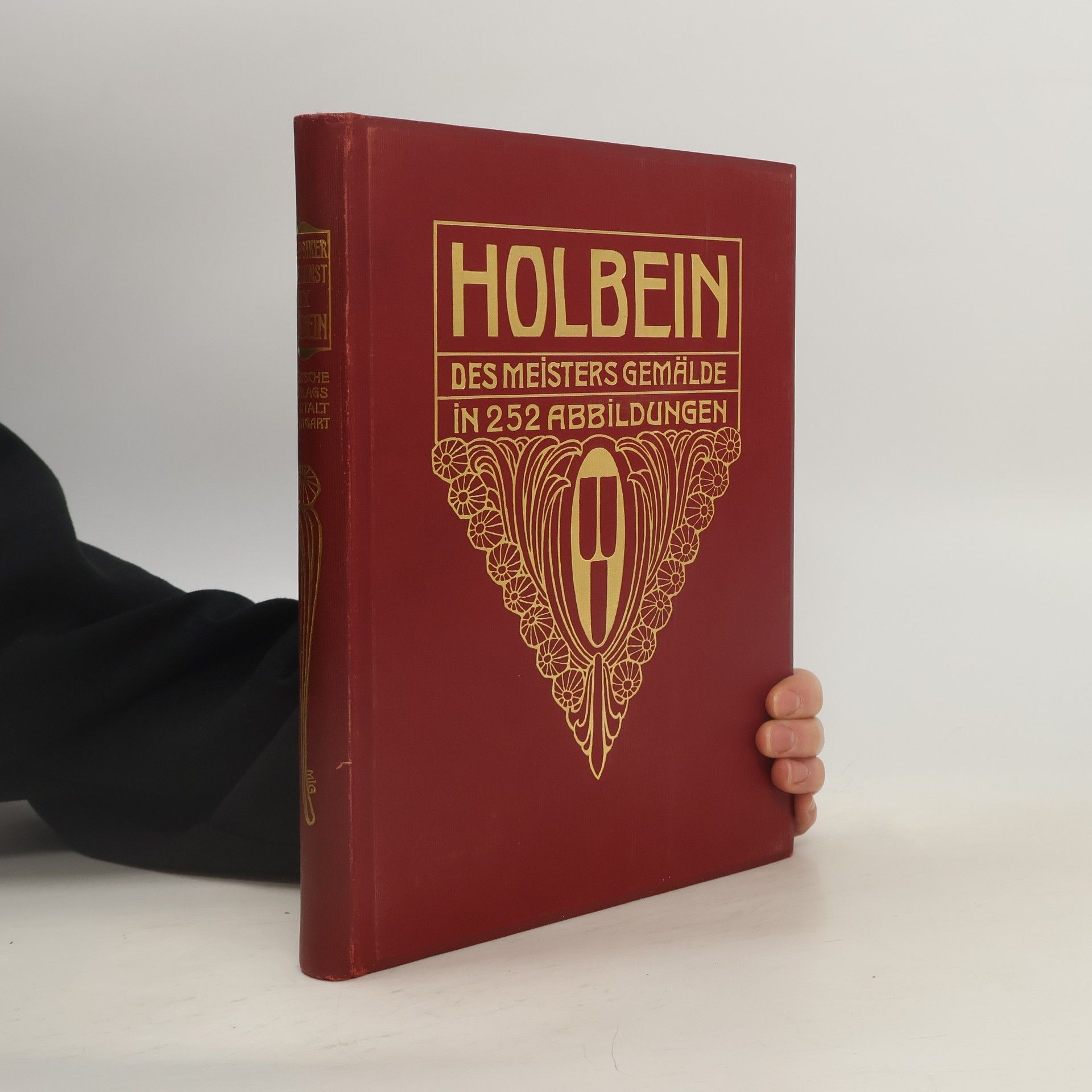 Holbein. Des Meisters Gemälde in 252 Abbildungen