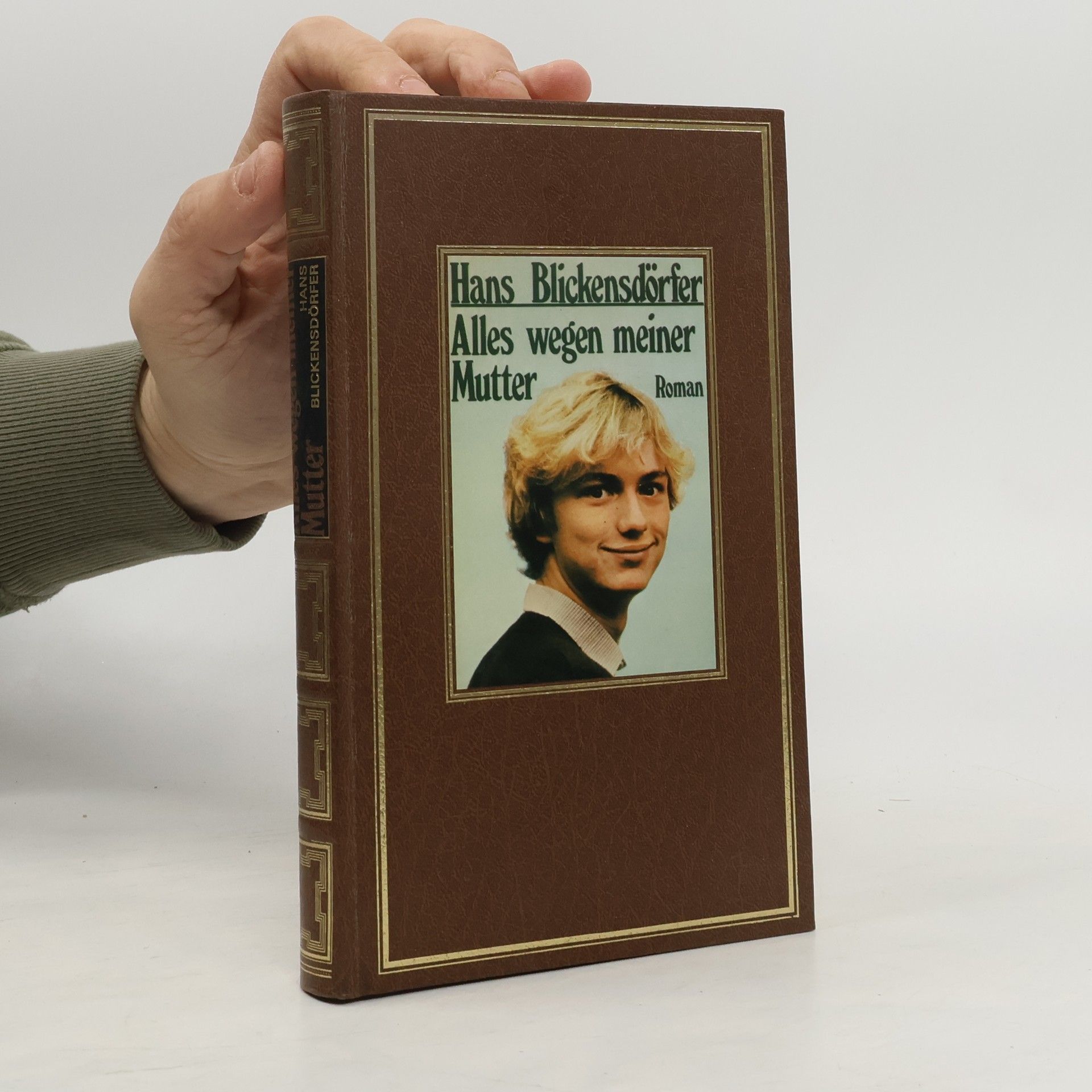 Hans Blickensdörfer Alles wegen meiner Mutter