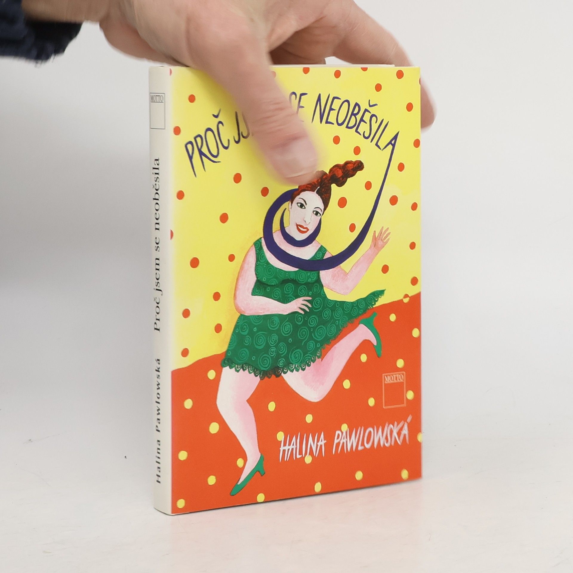 Halina Pawlowská Proč jsem se neoběsila