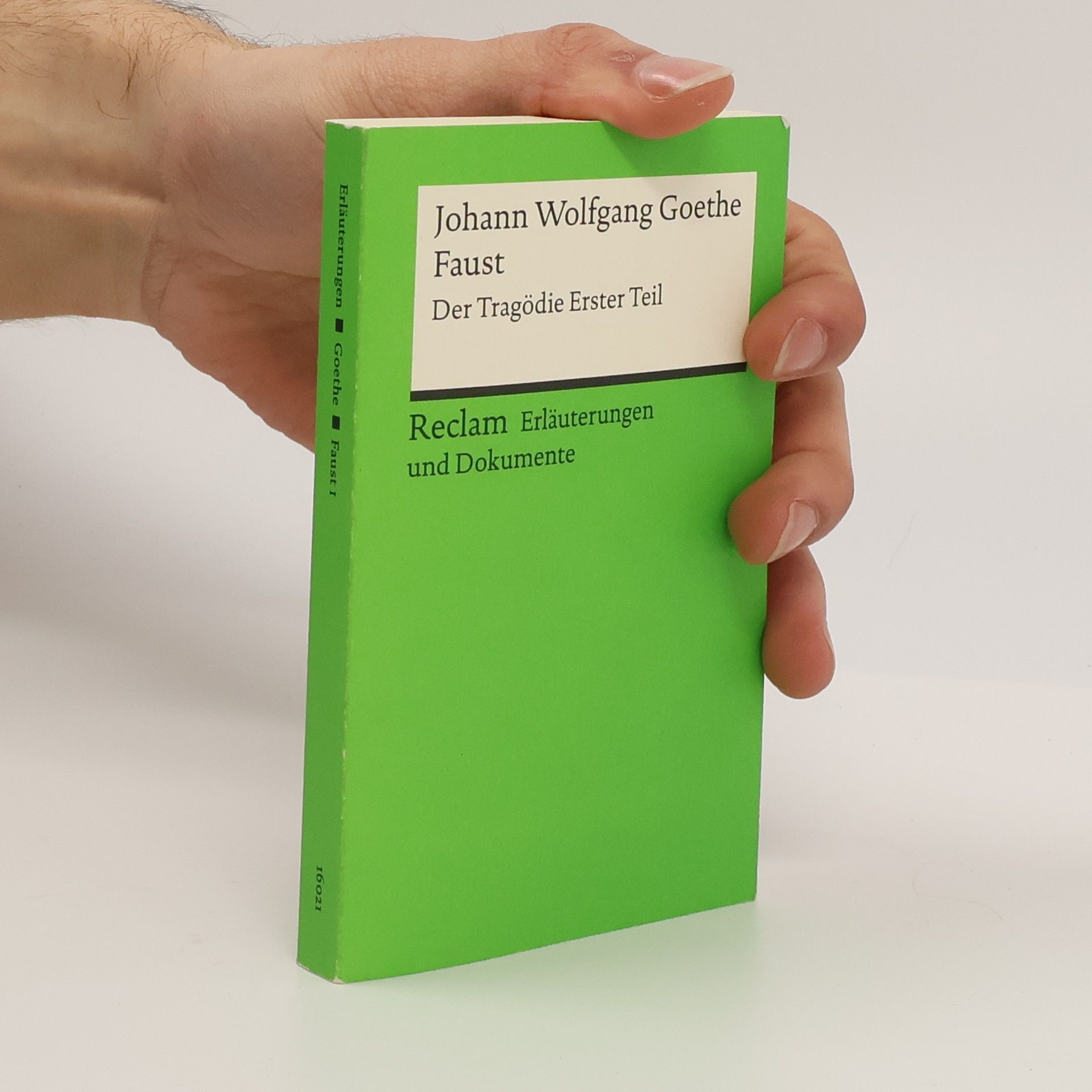 Johann Wolfgang Goethe, Faust - der Tragödie erster Teil