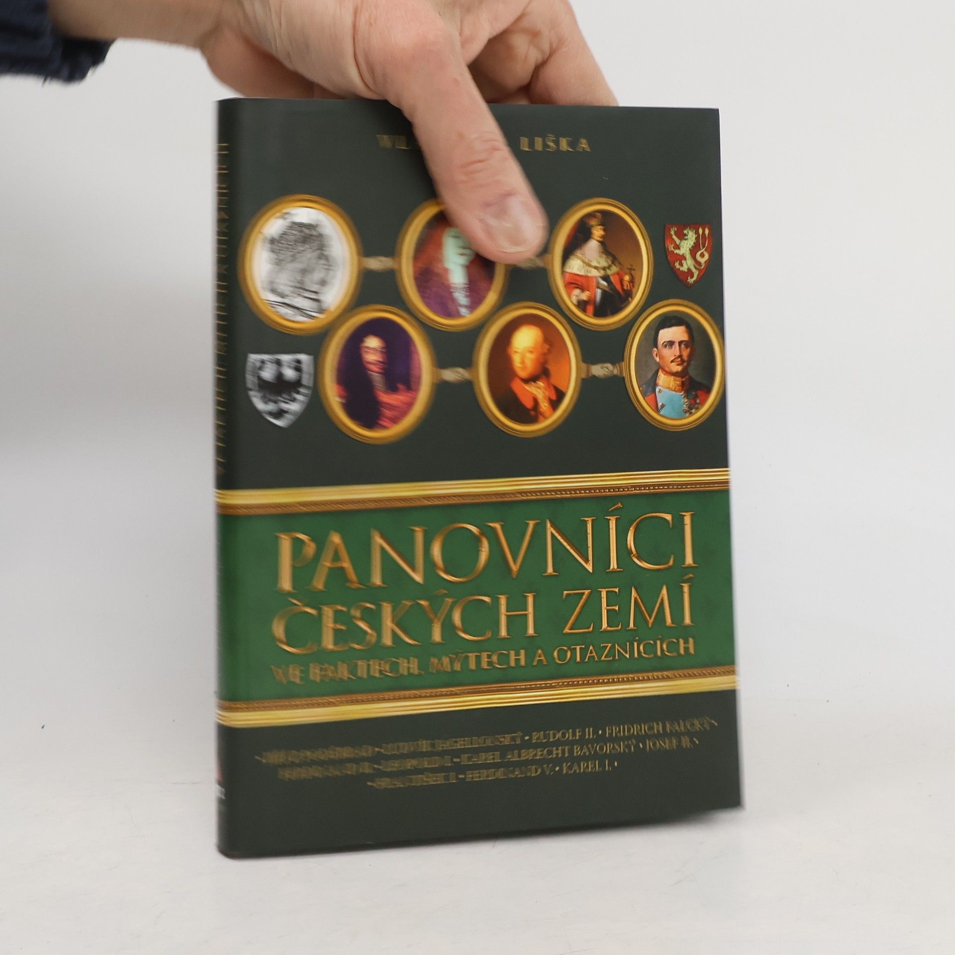 Vladimír Liška Panovníci českých zemí ve faktech, mýtech a otaznících