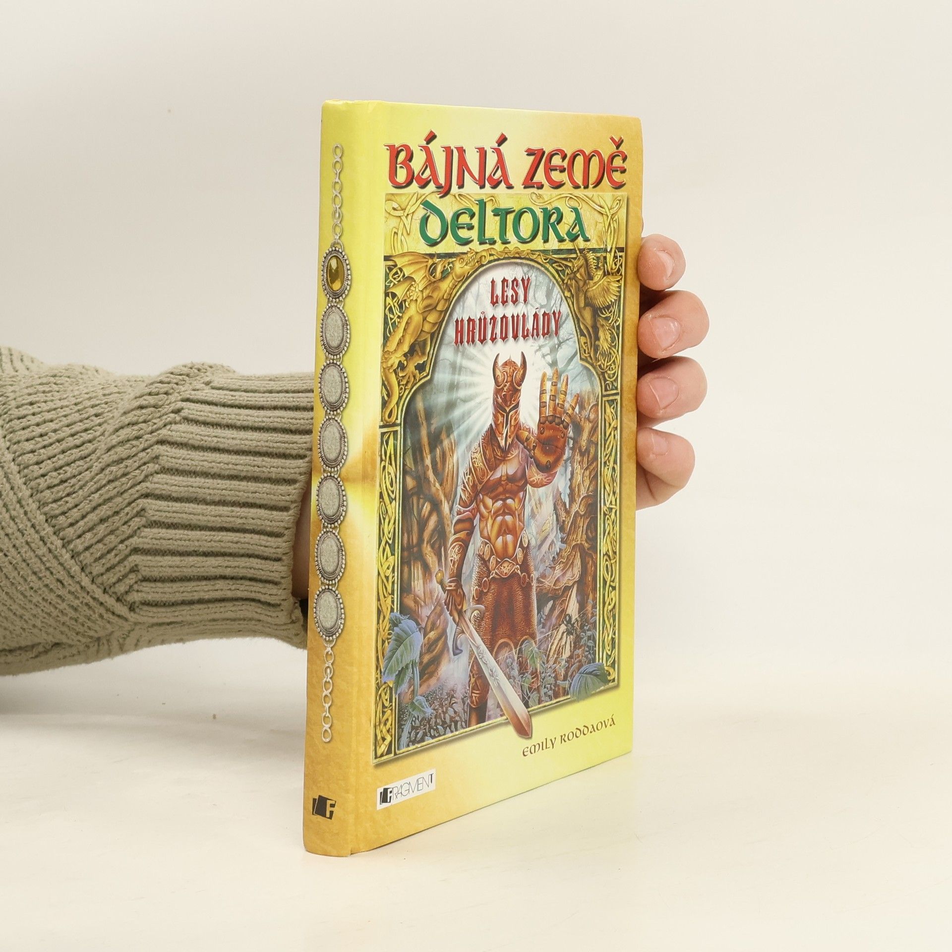 Jennifer Rowe Bájná země Deltora. Lesy hrůzovlády