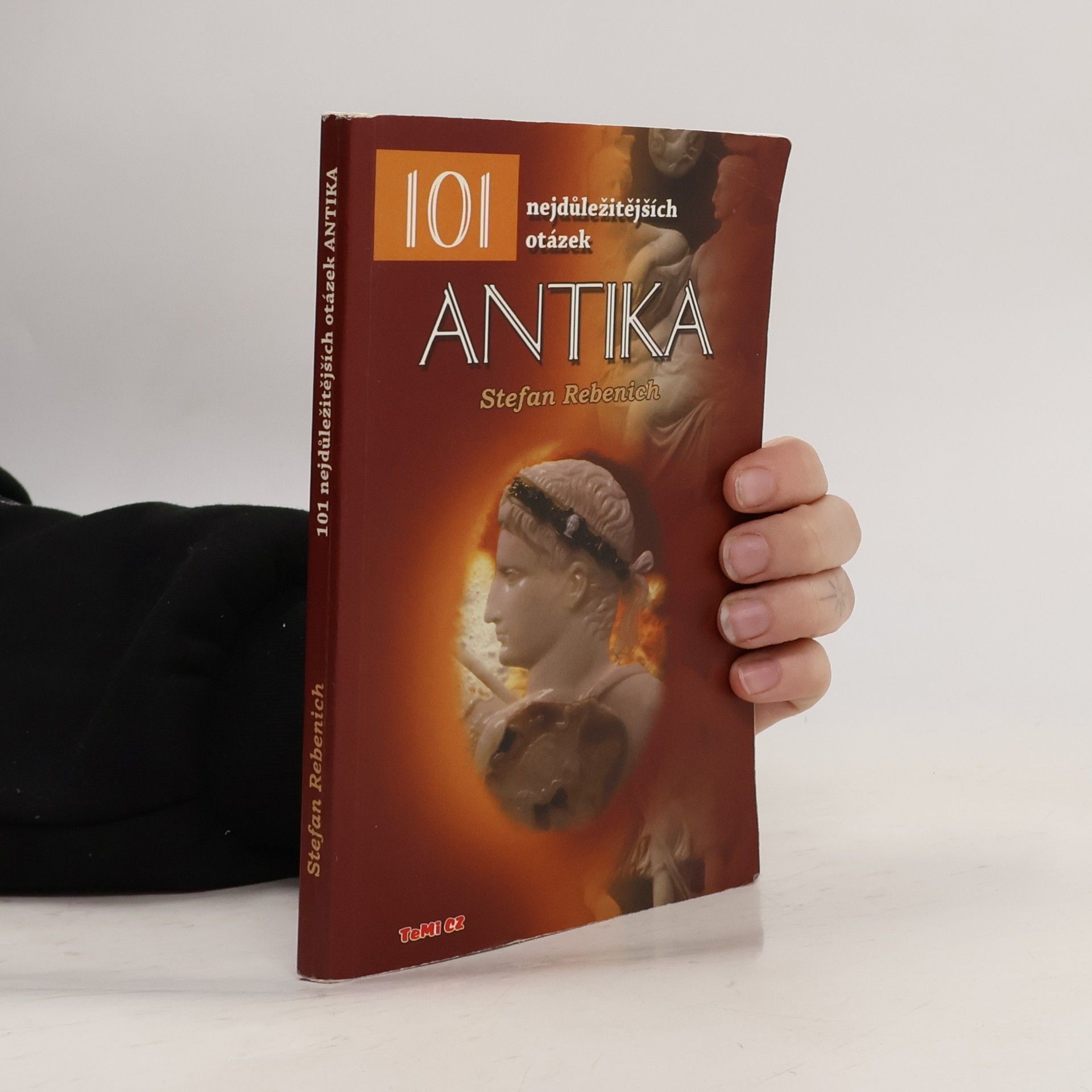 Antika : 101 nejdůležitějších otázek