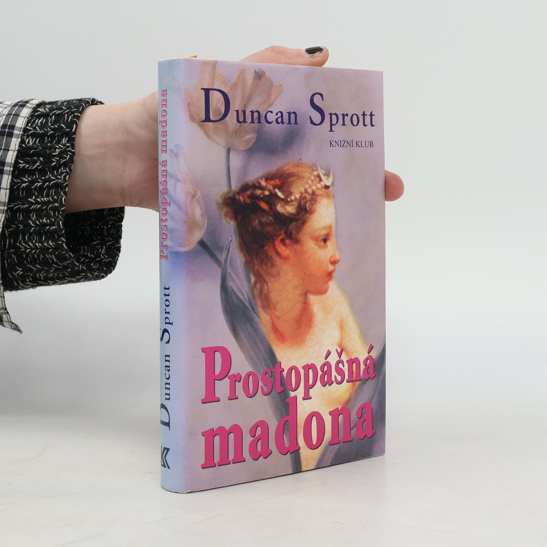 Duncan Sprott Prostopášná madona