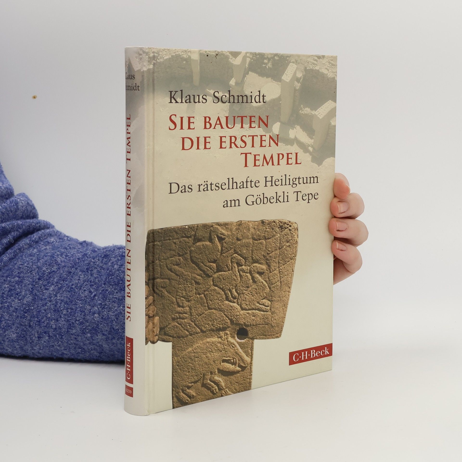 Klaus Schmidt-Lorenz Sie bauten die ersten Tempel