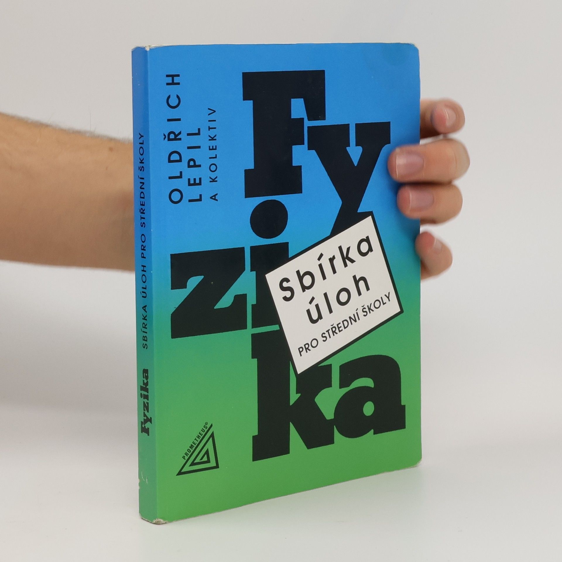 Fyzika. Sbírka úloh pro střední školy
