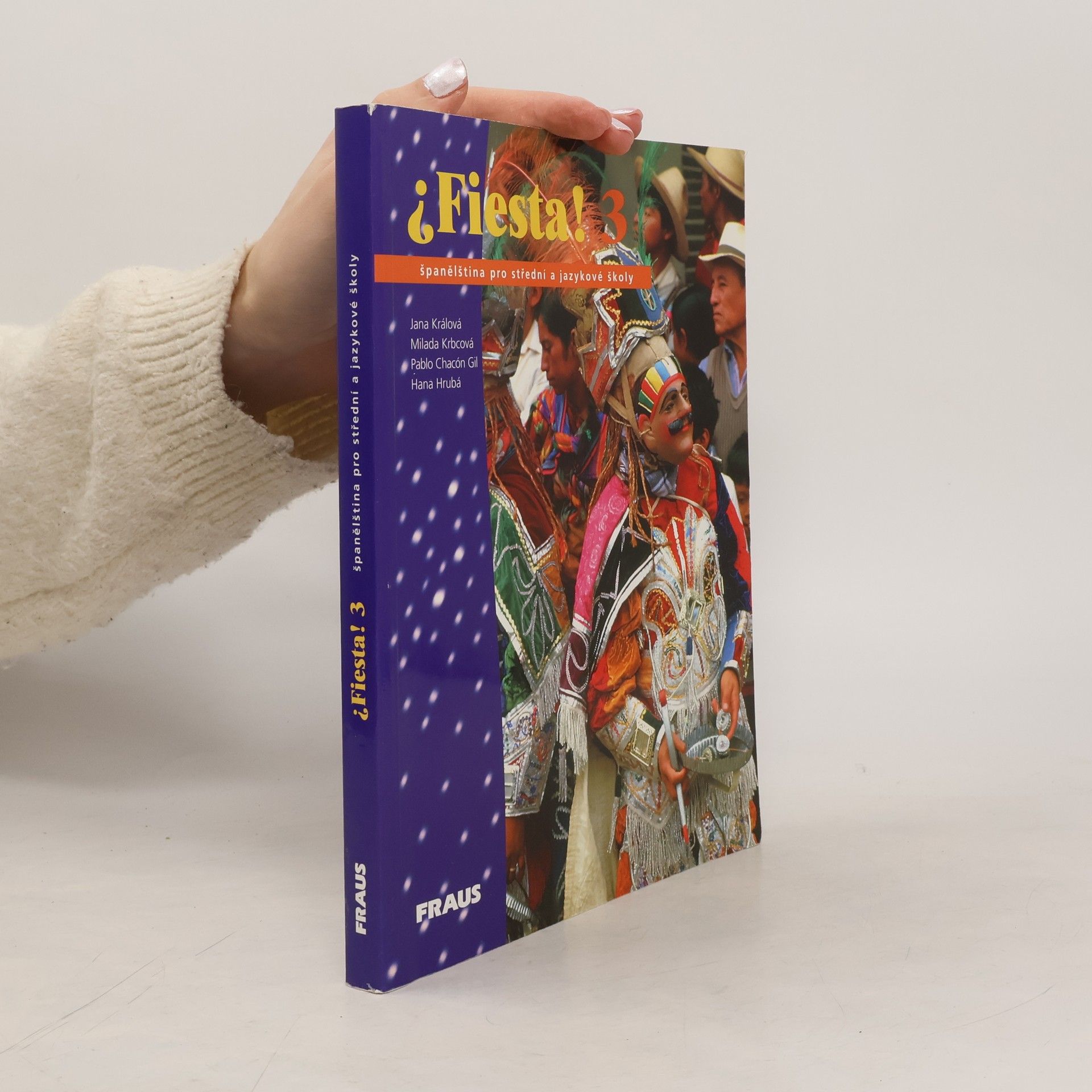 Various authors ¿Fiesta! 3 : španělština pro střední a jazykové školy