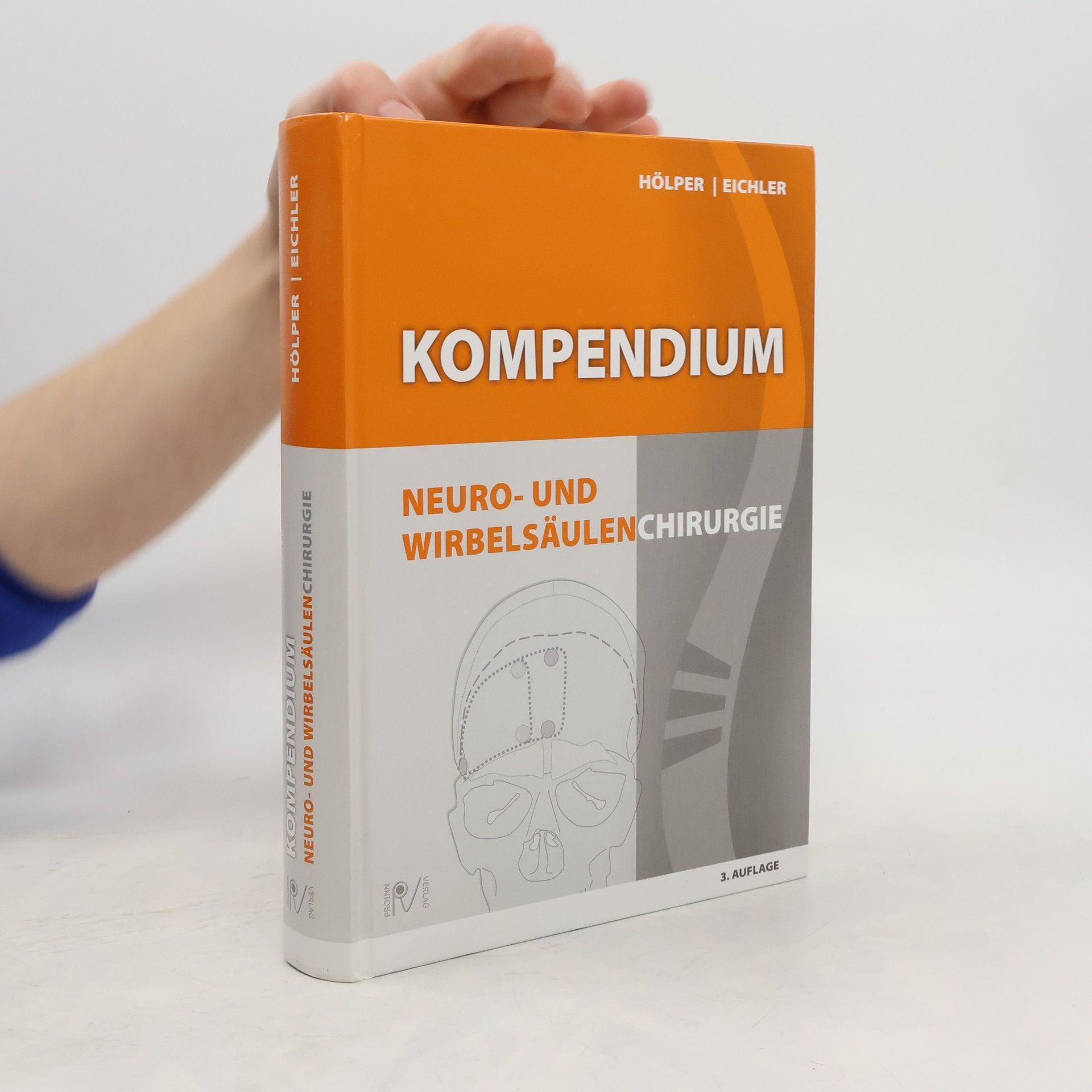 Bernd Manfred Hölper Kompendium Neuro- und Wirbelsäulenchirurgie