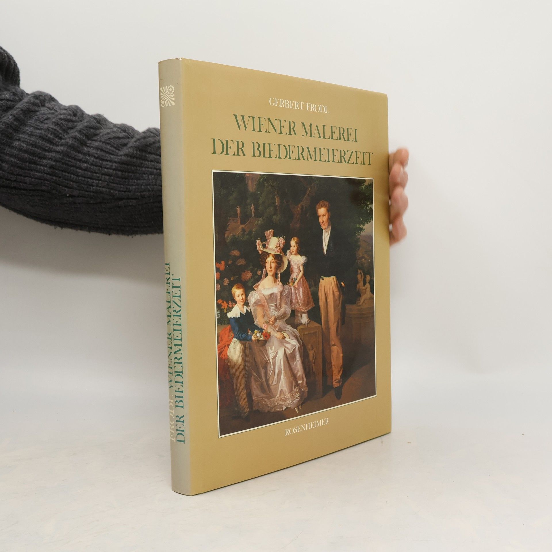 Gerbert Frodl Wiener Malerei der Biedermeierzeit