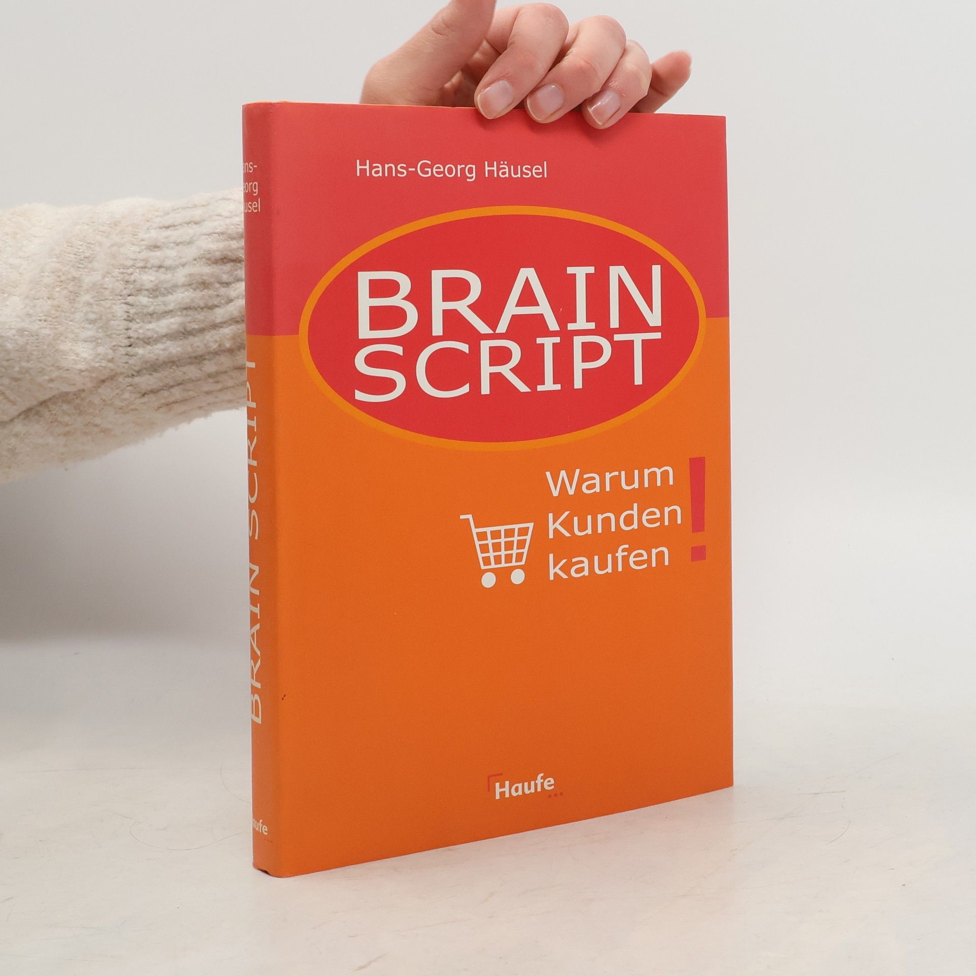 Brain script. Warum Kunden kaufen