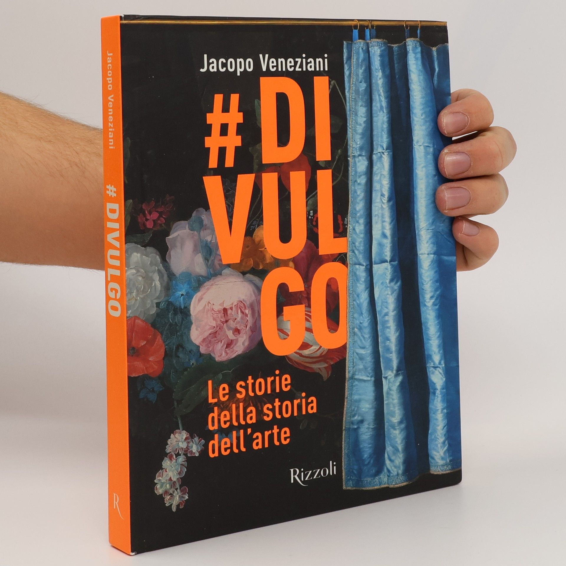 Jacopo Veneziani Rizzoli Illustrati: #divulgo. Le storie della storia dell'arte. Ediz. illustrata