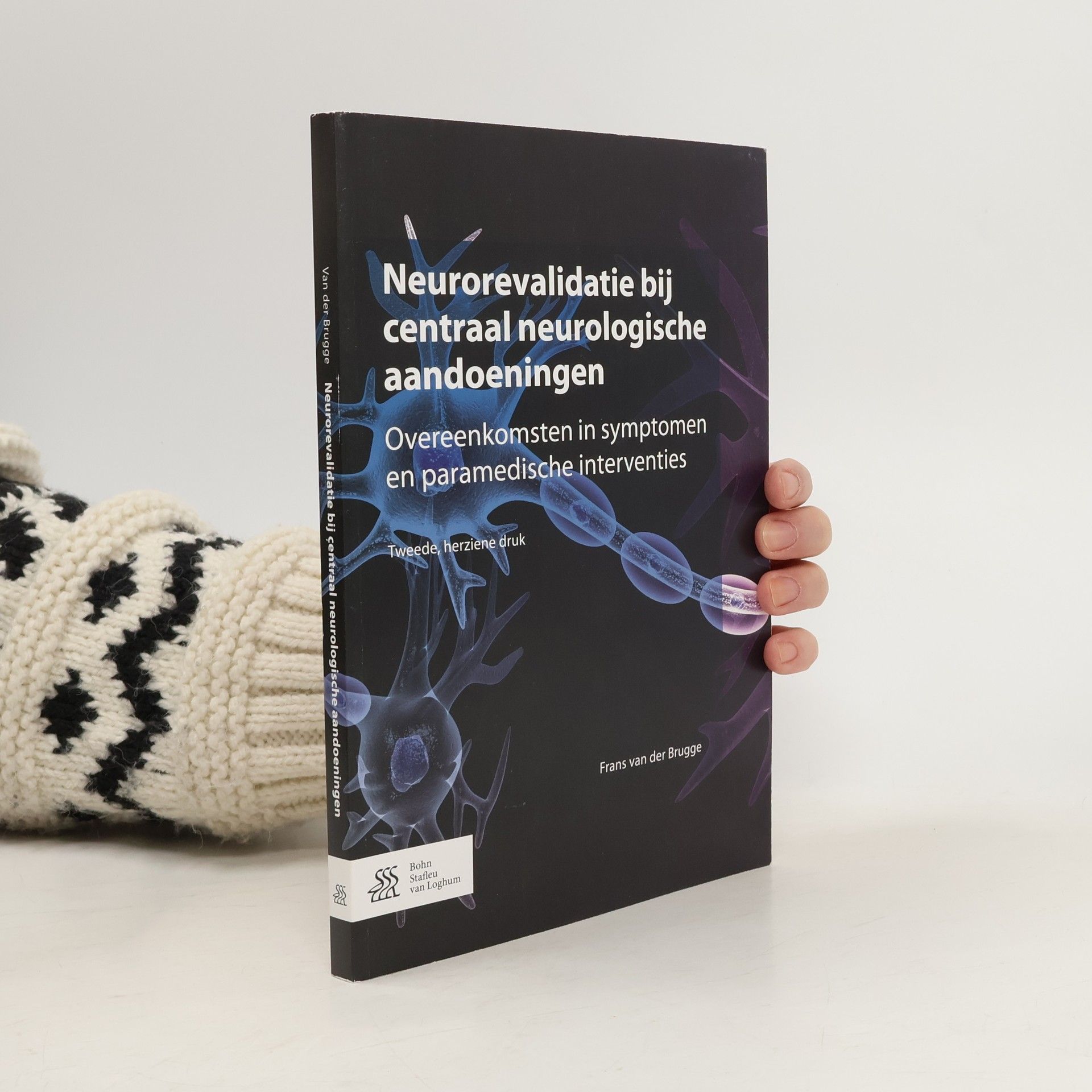 Frans van der Brugge Neurorevalidatie bij centraal neurologische aandoeningen